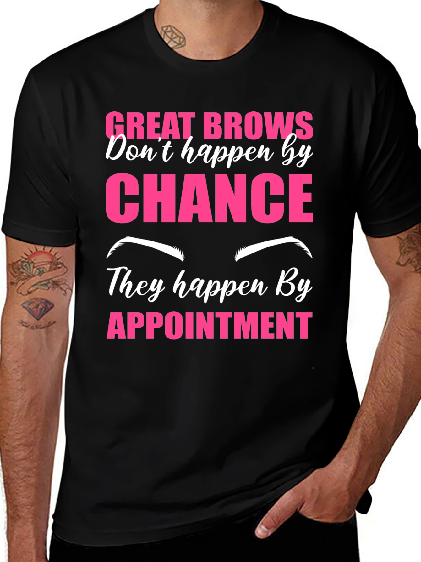 Variant 30 of Great Brows Appointment T-Shirt