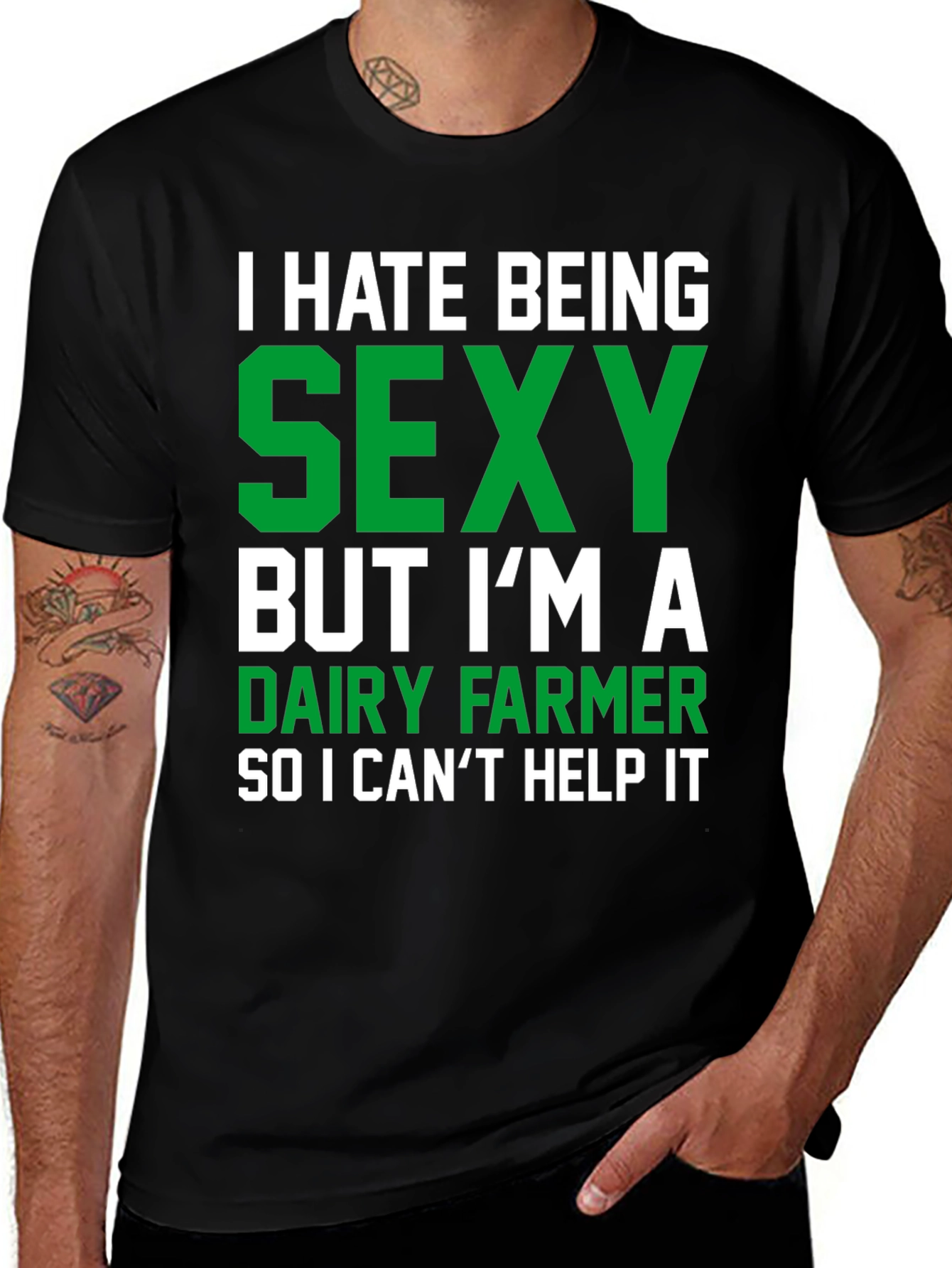 Variant 19 of Funny Dairy Farmer Graphic Tee - I Hate Being Sexy