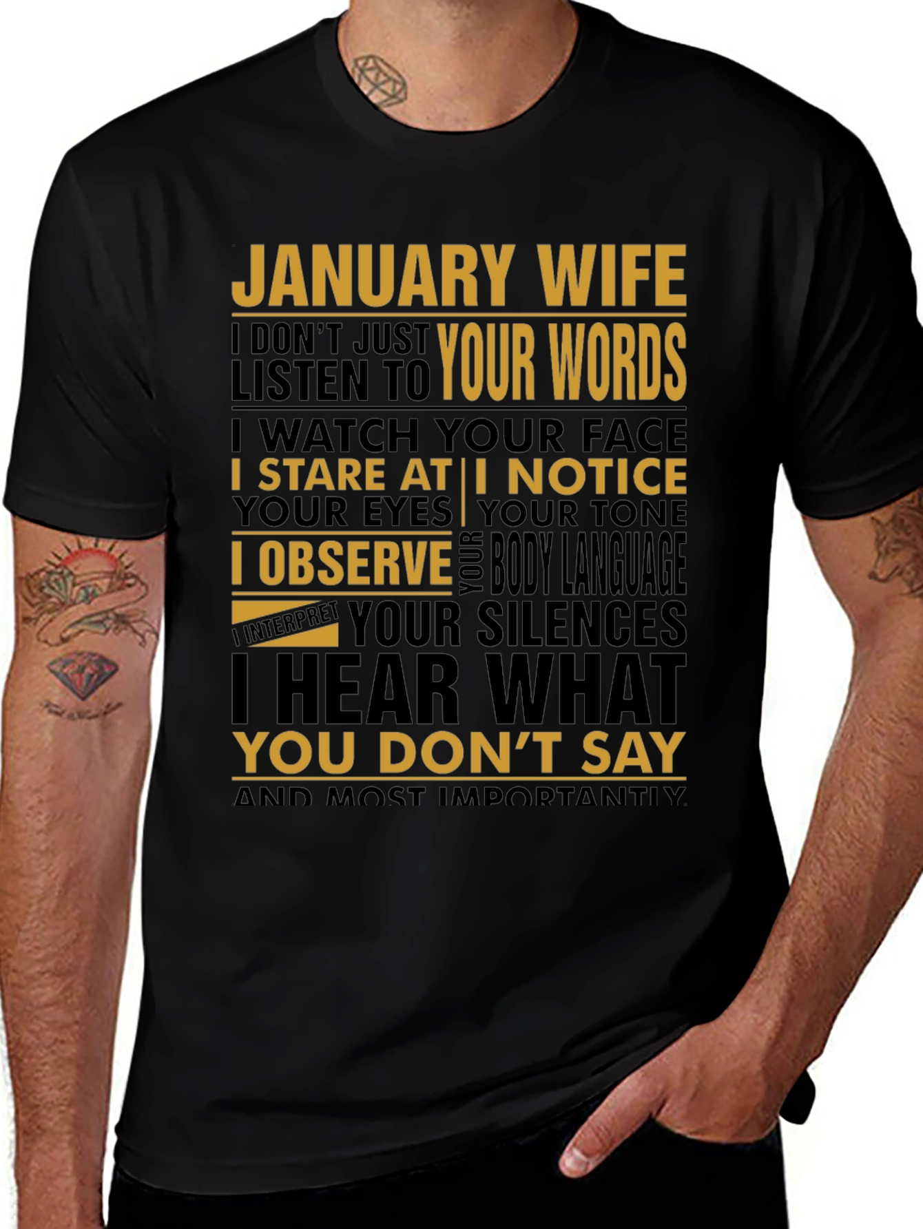 January Wife T-Shirt: I Hear What You Don't Say