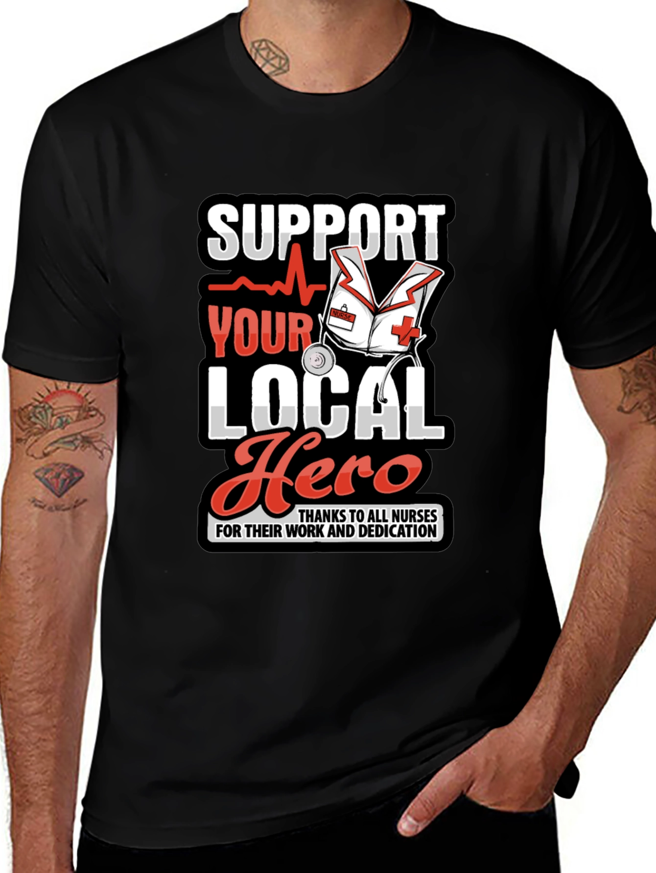 Variant 11 of Support Local Hero Nurse Appreciation T-Shirt