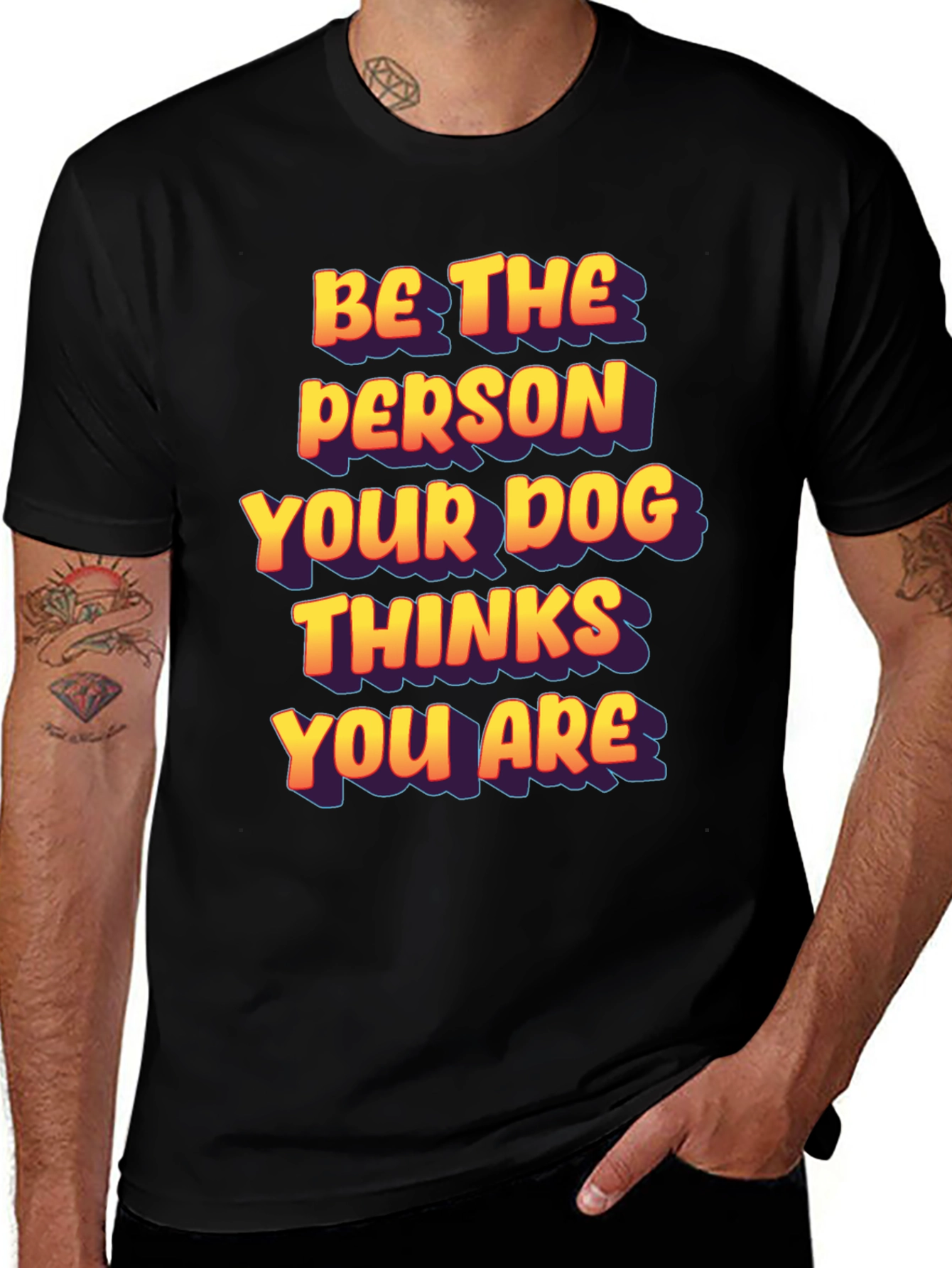 Variant 28 of Dog Lover T-Shirt - Be The Person Your Dog Thinks