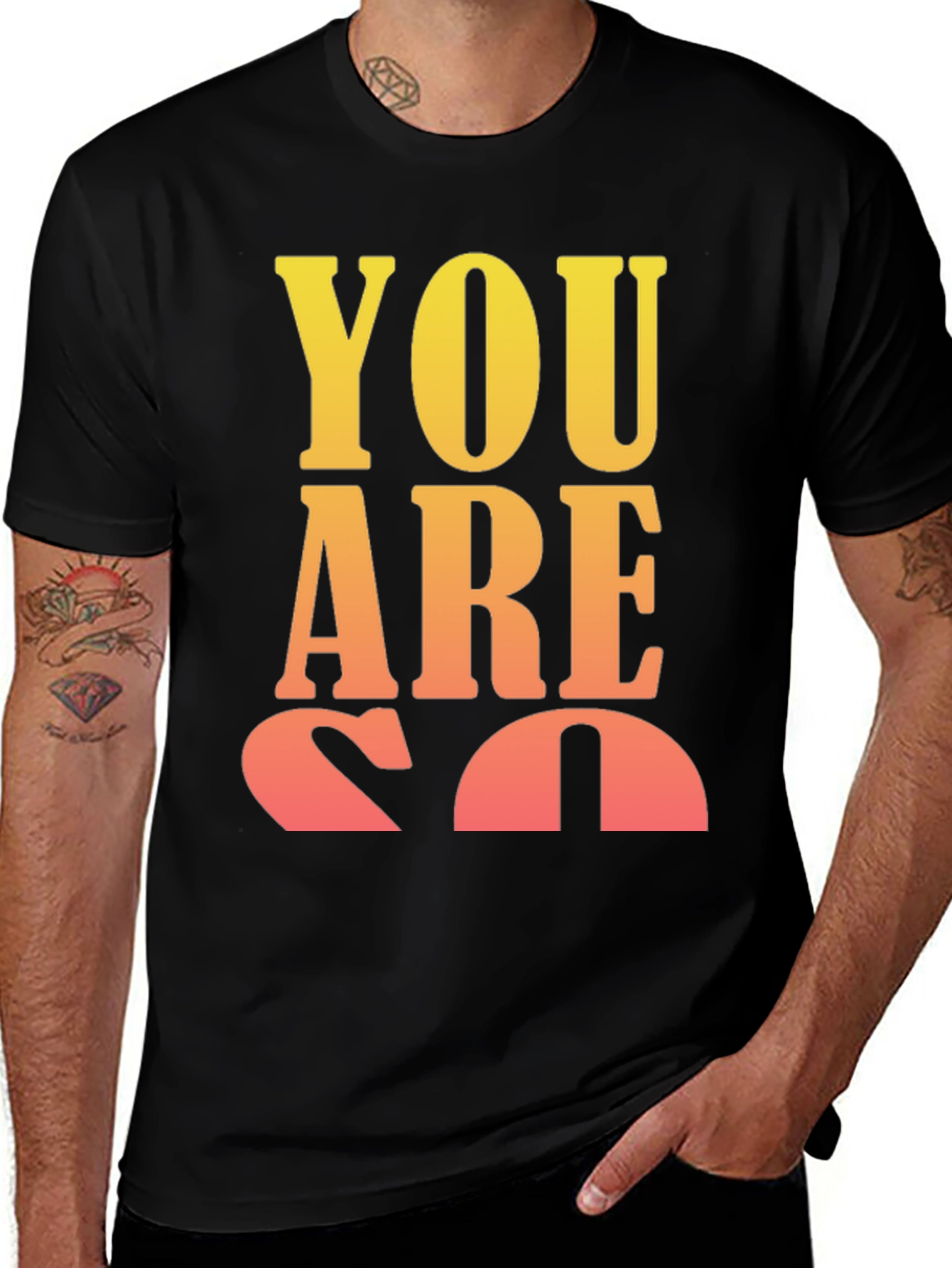 Variant 16 of YOU ARE SO T-Shirt - Gradient Text Design