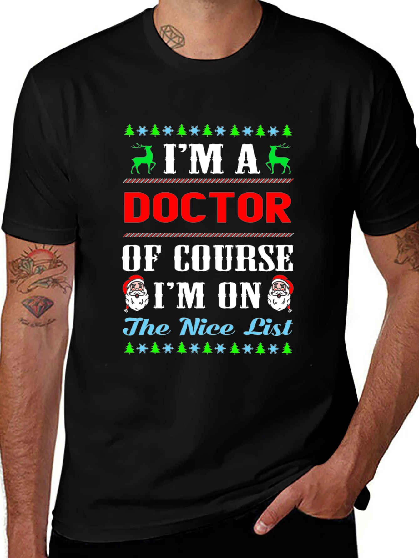 Variant 20 of I'm A Doctor Of Course I'm On The Nice List T-Shirt