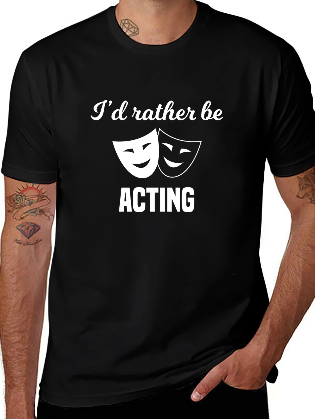 Variant 4 of Acting T-Shirt - Drama Masks - "I'd Rather Be Acting"