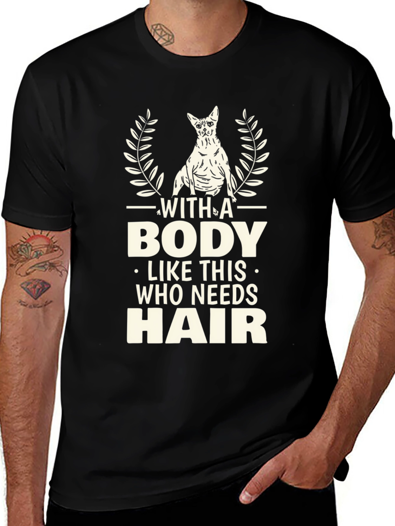 Variant 20 of Funny Hairless Cat T-Shirt - With A Body Like This