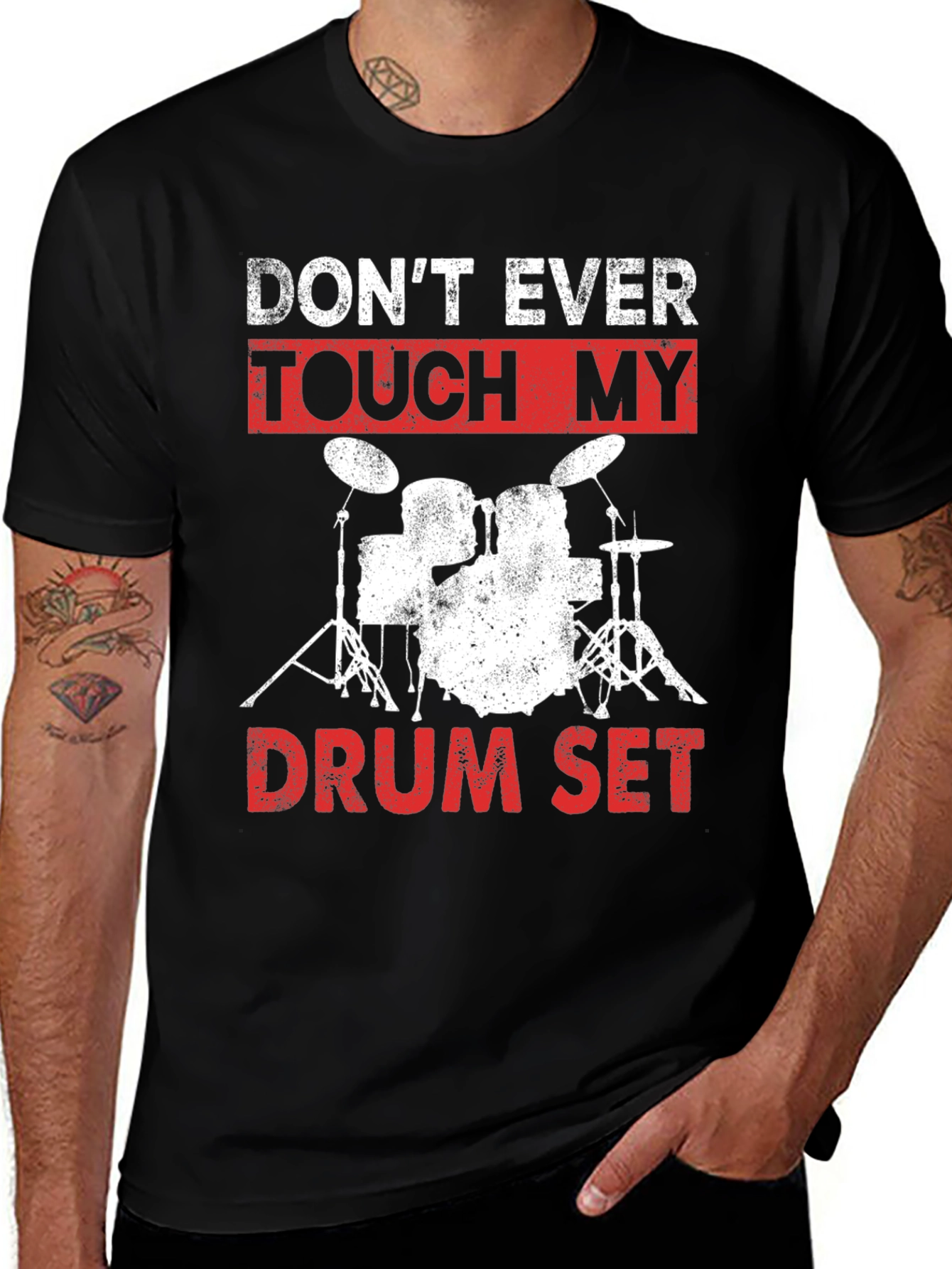 Variant 25 of Don't Ever Touch My Drum Set T-Shirt