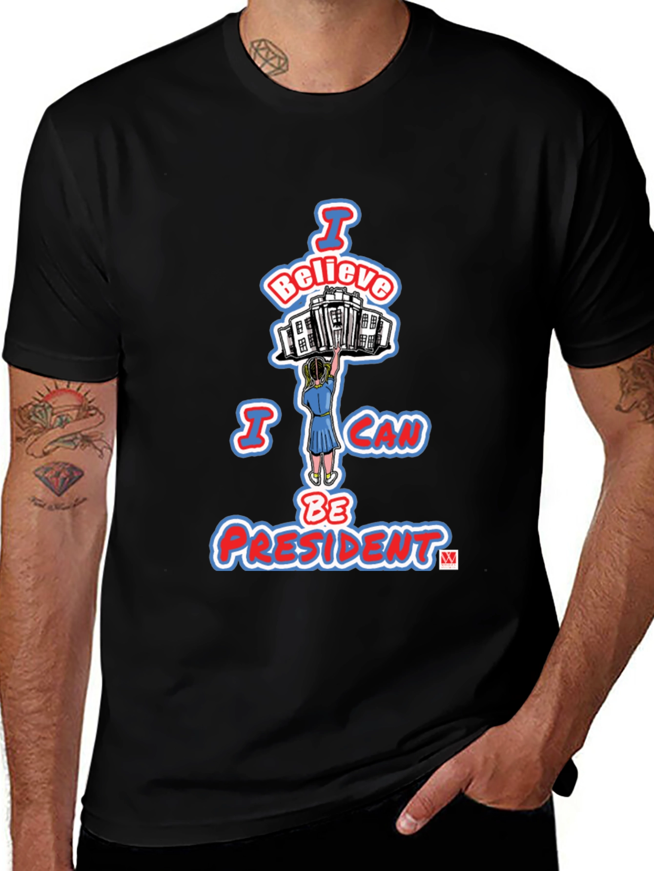 Variant 20 of I Believe I Can Be President Graphic T-Shirt