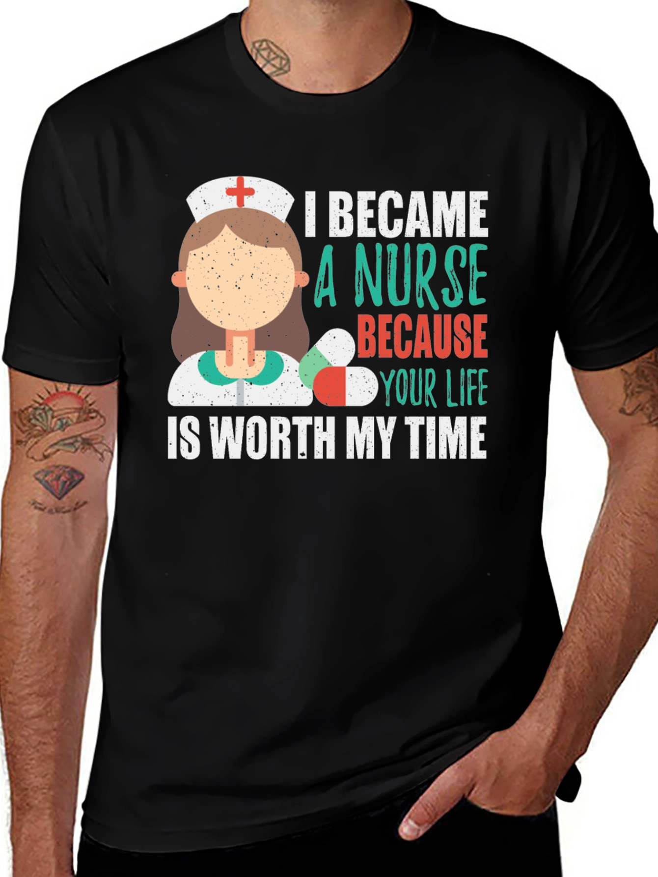 Variant 20 of Nurse T-Shirt: Because Your Life Is Worth My Time