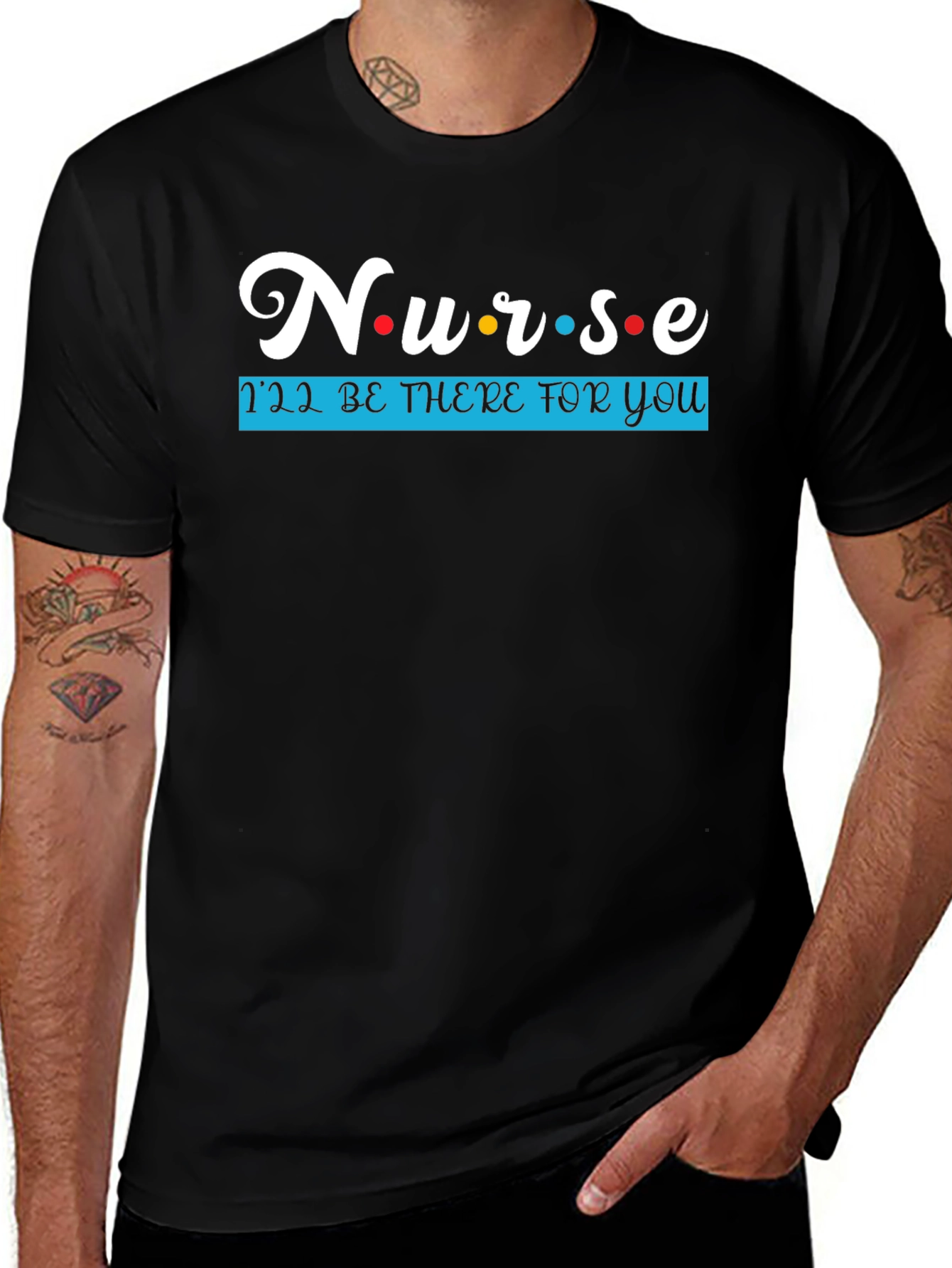 Variant 7 of Nurse I'll Be There For You T-Shirt