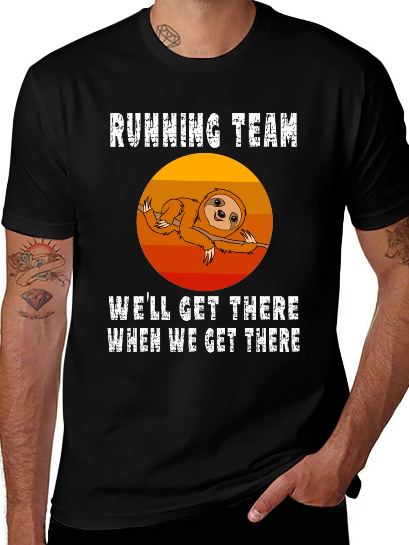Variant 28 of Sloth Running Team Graphic Tee - We'll Get There
