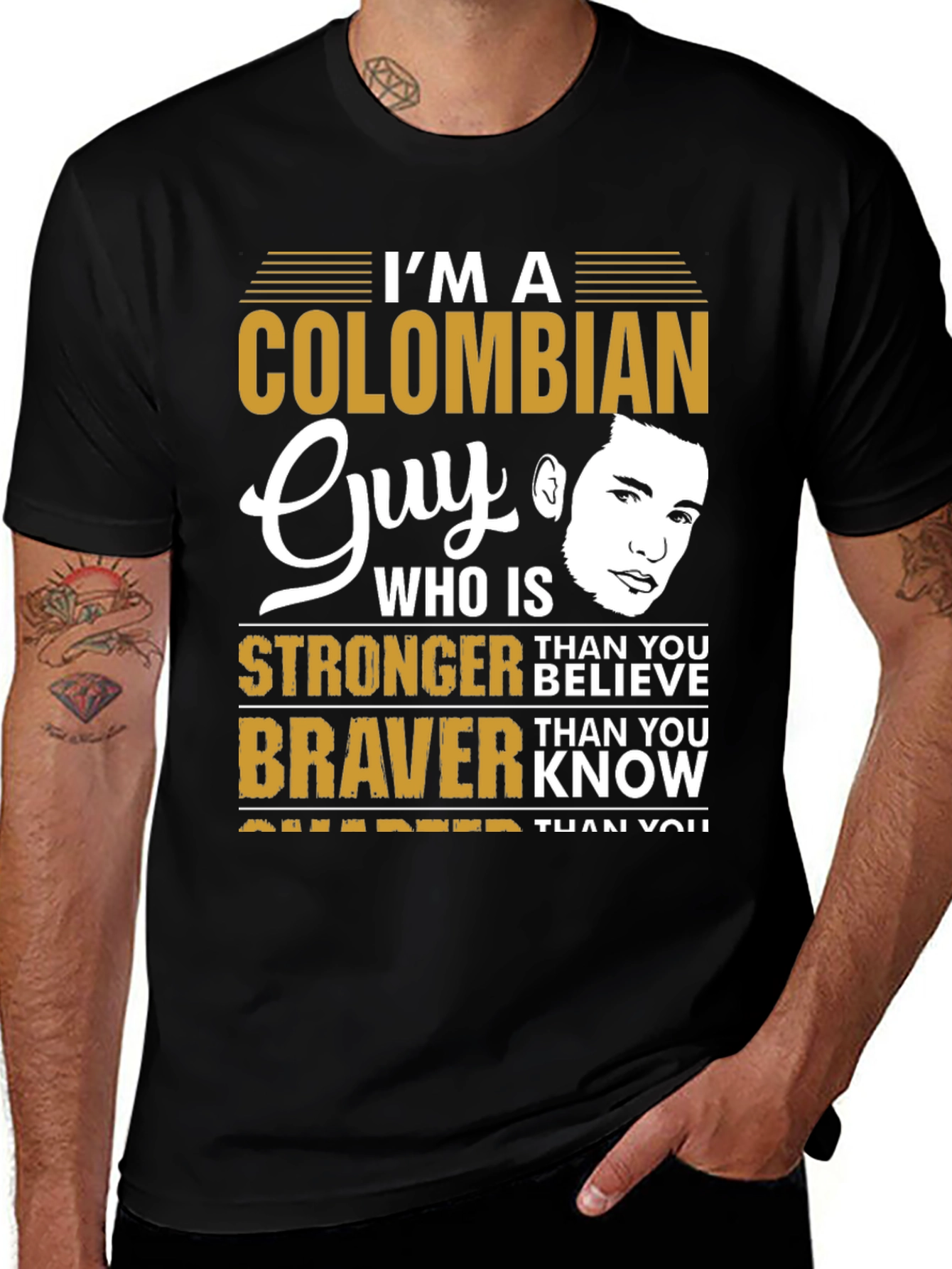 Colombian Guy T-Shirt - Stronger & Braver