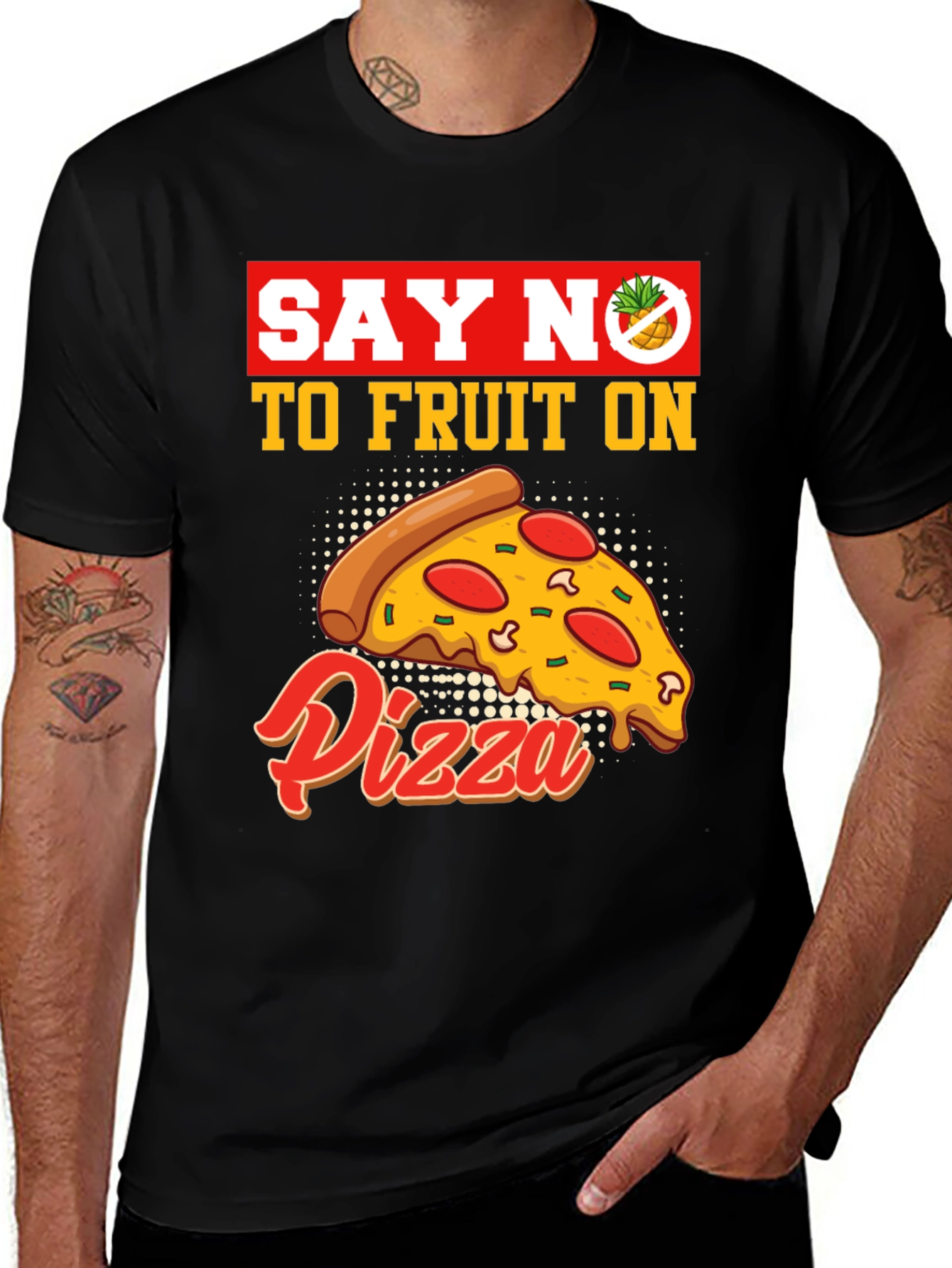 Say No To Fruit On Pizza T-Shirt