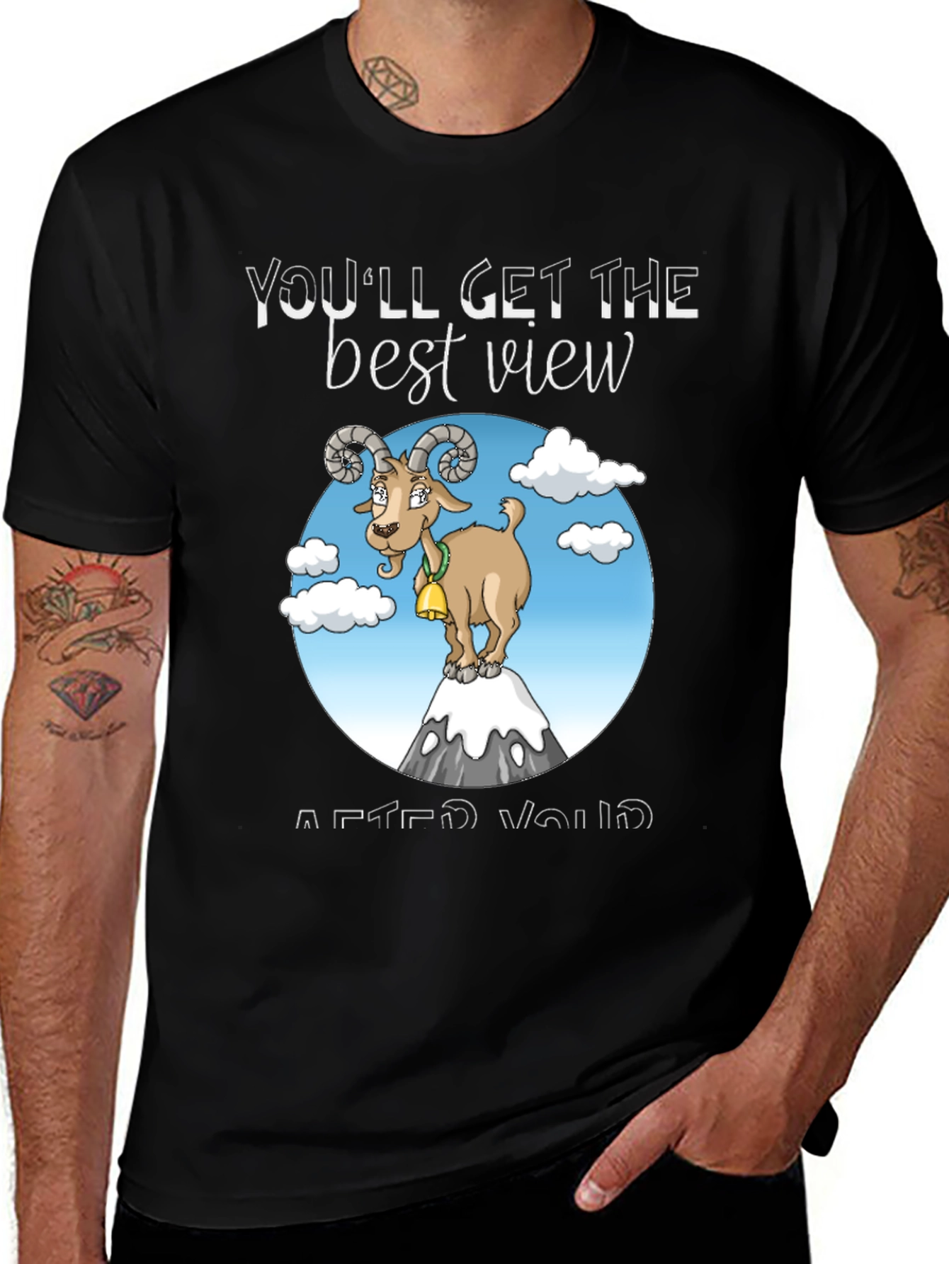 Variant 25 of You'll Get The Best View T-Shirt