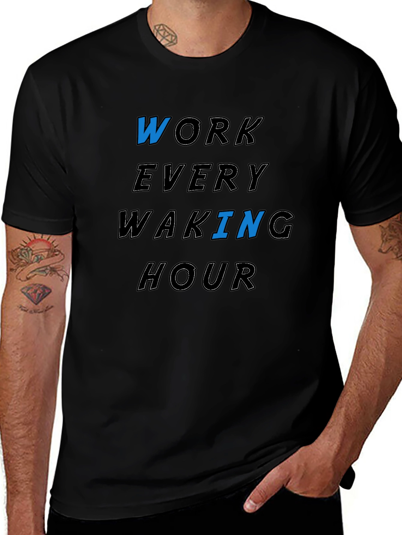 Variant 11 of Work Every Waking Hour Graphic T-Shirt