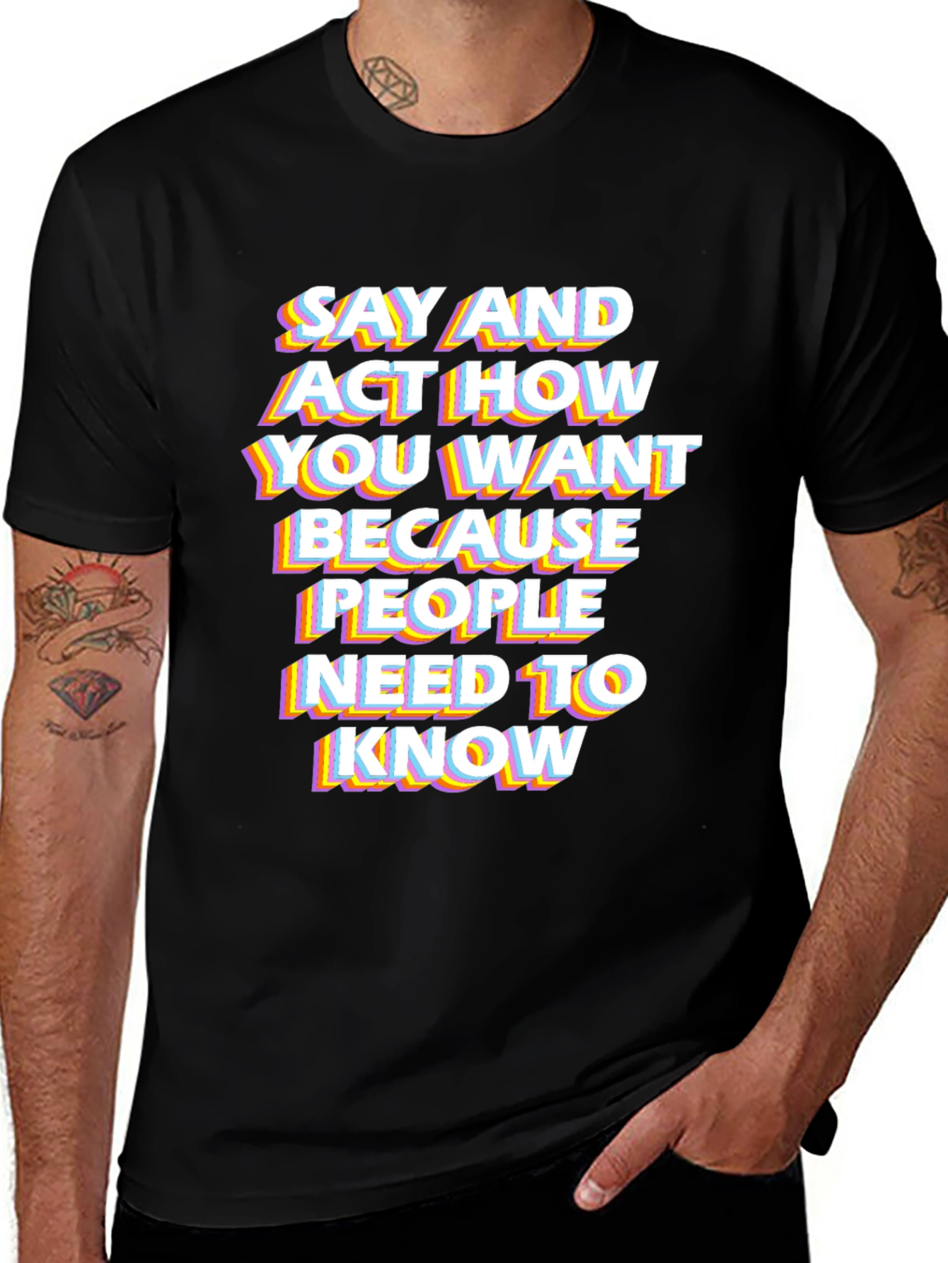 Variant 17 of Statement Graphic Tee: Say and Act How You Want