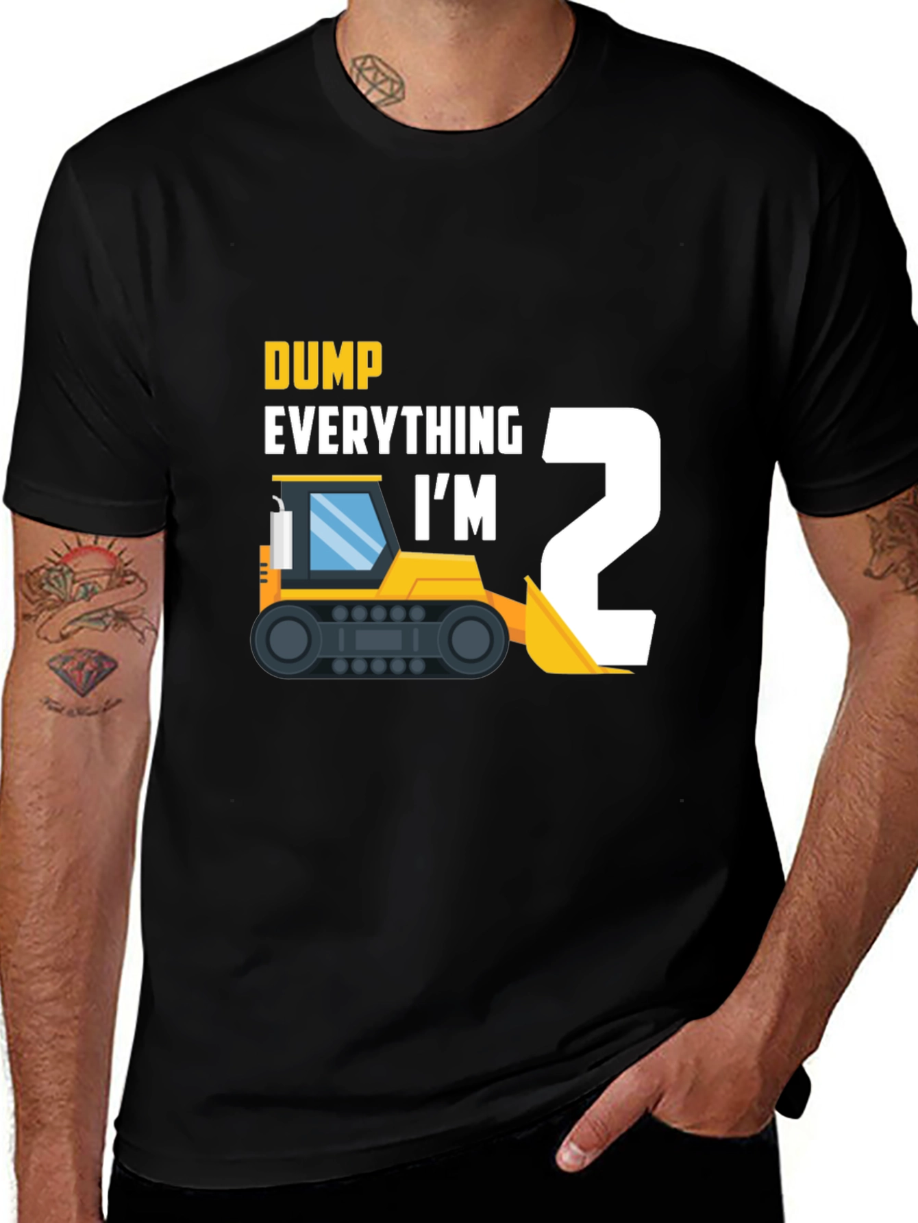 Variant 27 of Dump Everything I'm 2 Toddler T-Shirt