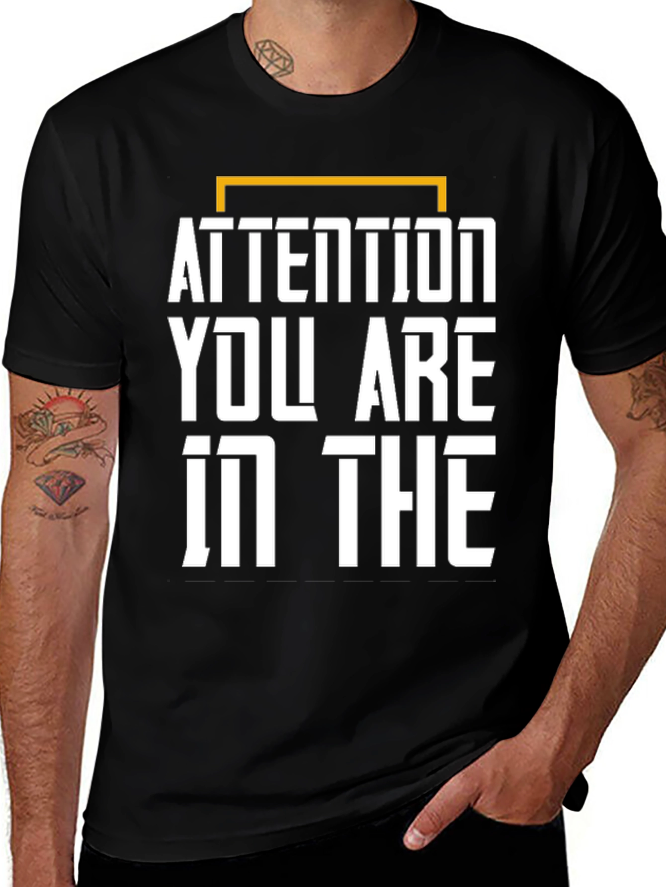 Variant 5 of Attention Graphic Tee - You Are In The...