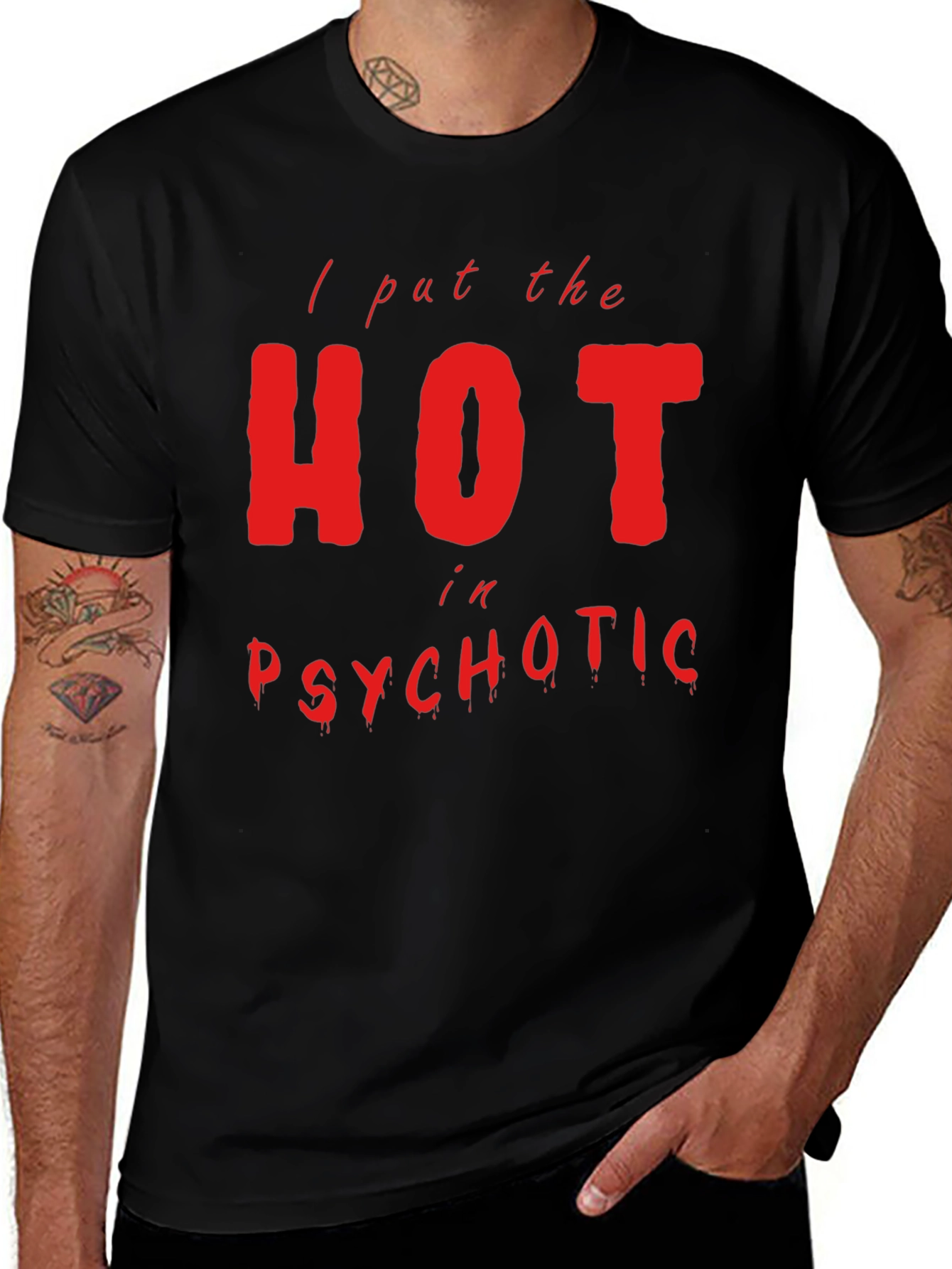 Variant 29 of Hot in Psychotic Graphic Tee - Men's Black T-Shirt