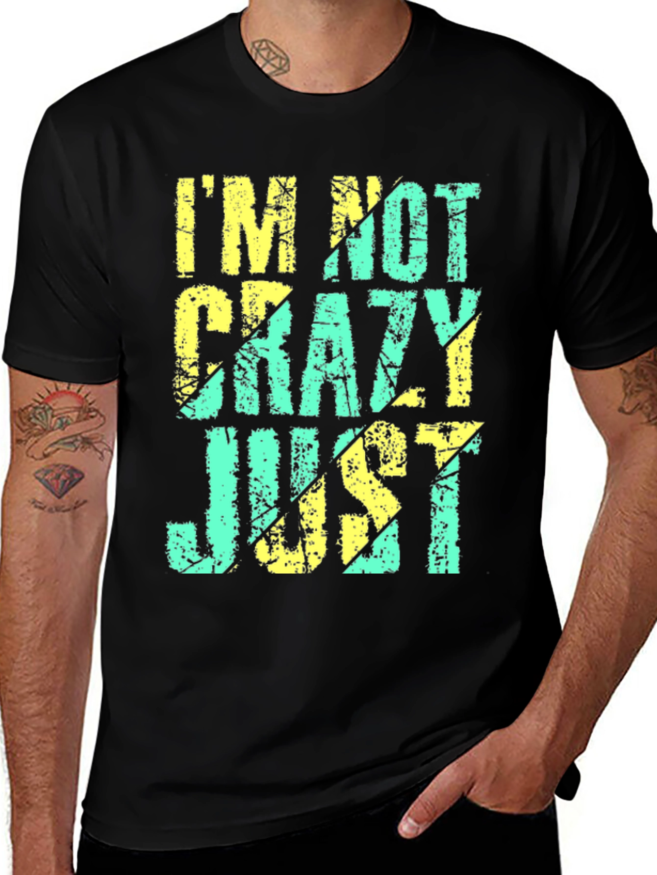 Variant 6 of I'm Not Crazy Just T-Shirt