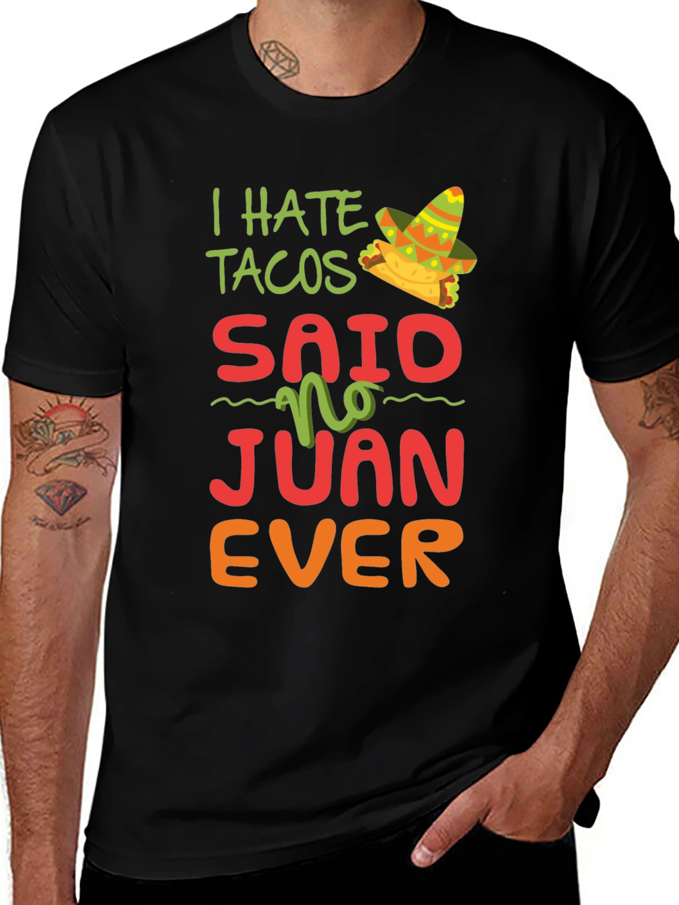 Variant 7 of I Hate Tacos Said No Juan Ever T-Shirt