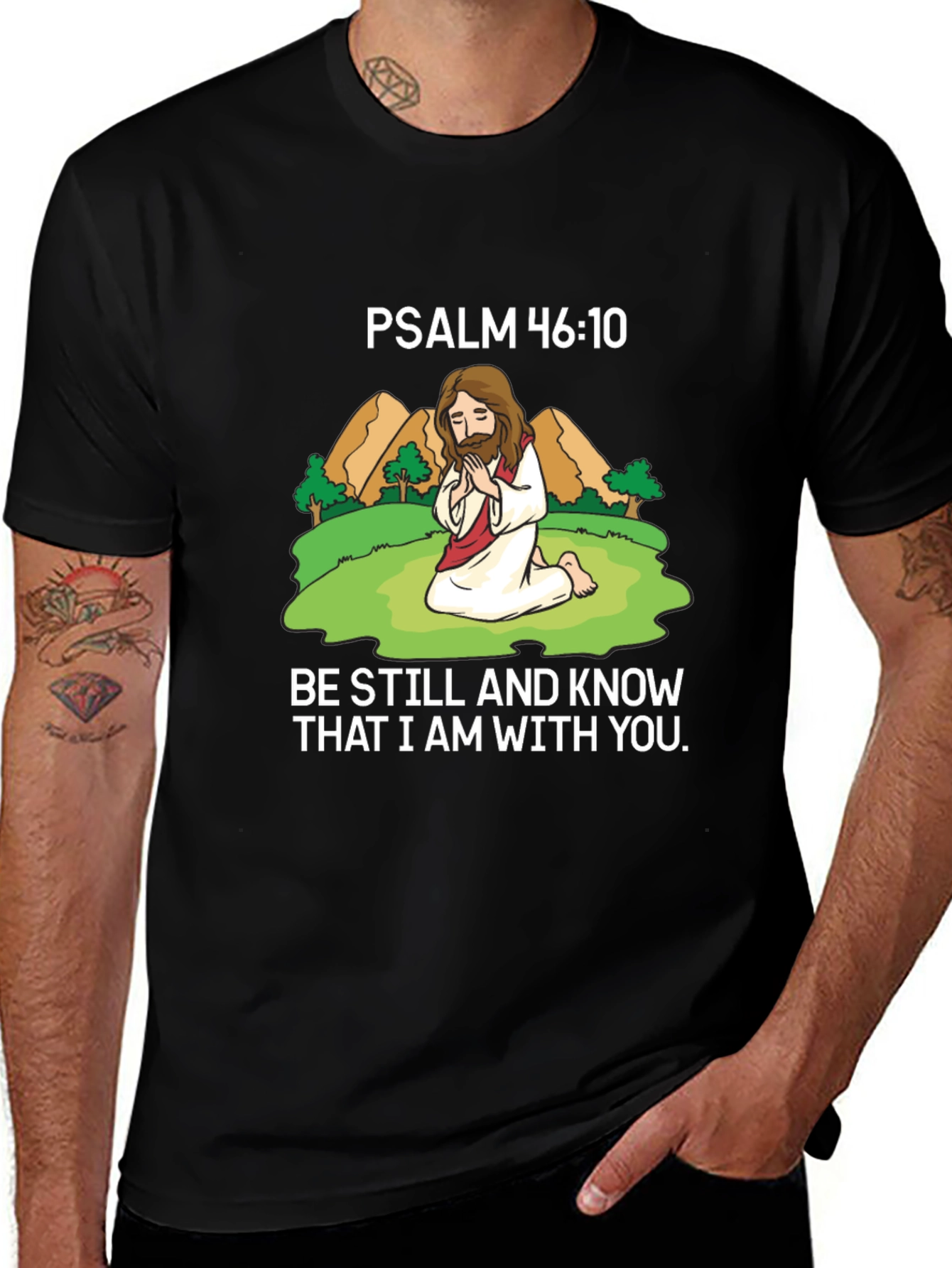 Psalm 46:10 T-Shirt - Be Still and Know