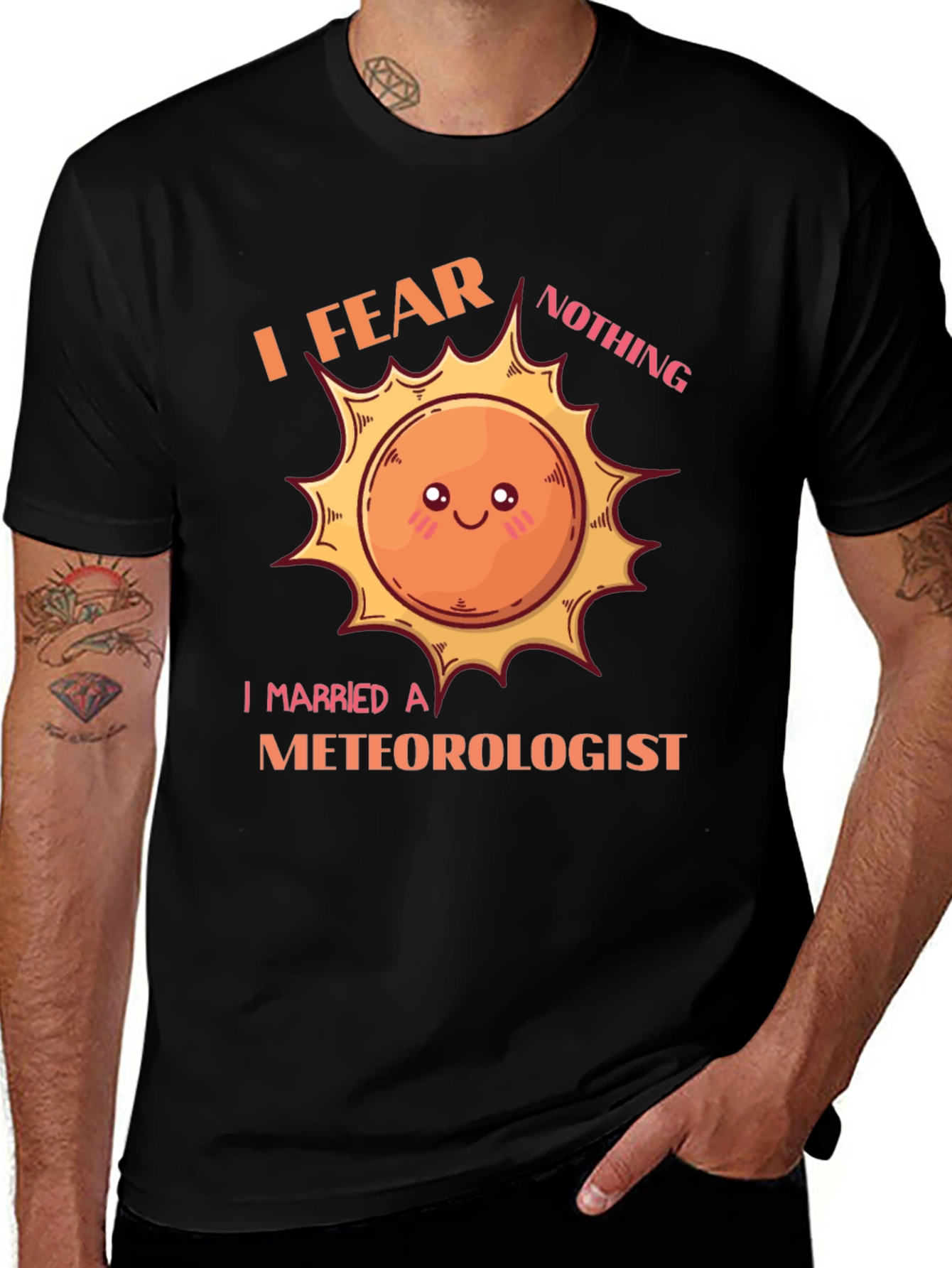 Variant 11 of I Fear Nothing, I Married a Meteorologist T-Shirt