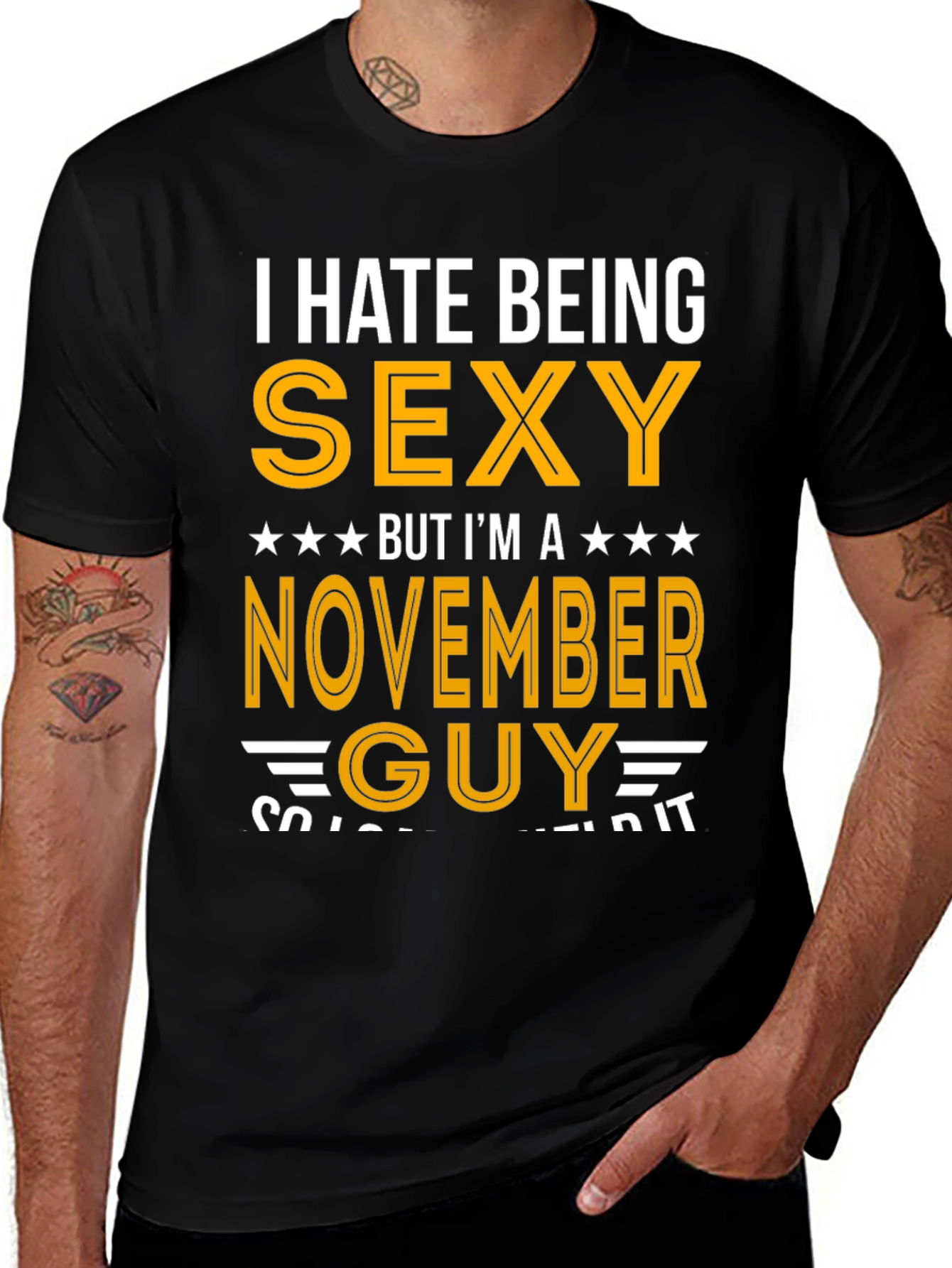 Variant 17 of I Hate Being Sexy November Guy T-Shirt