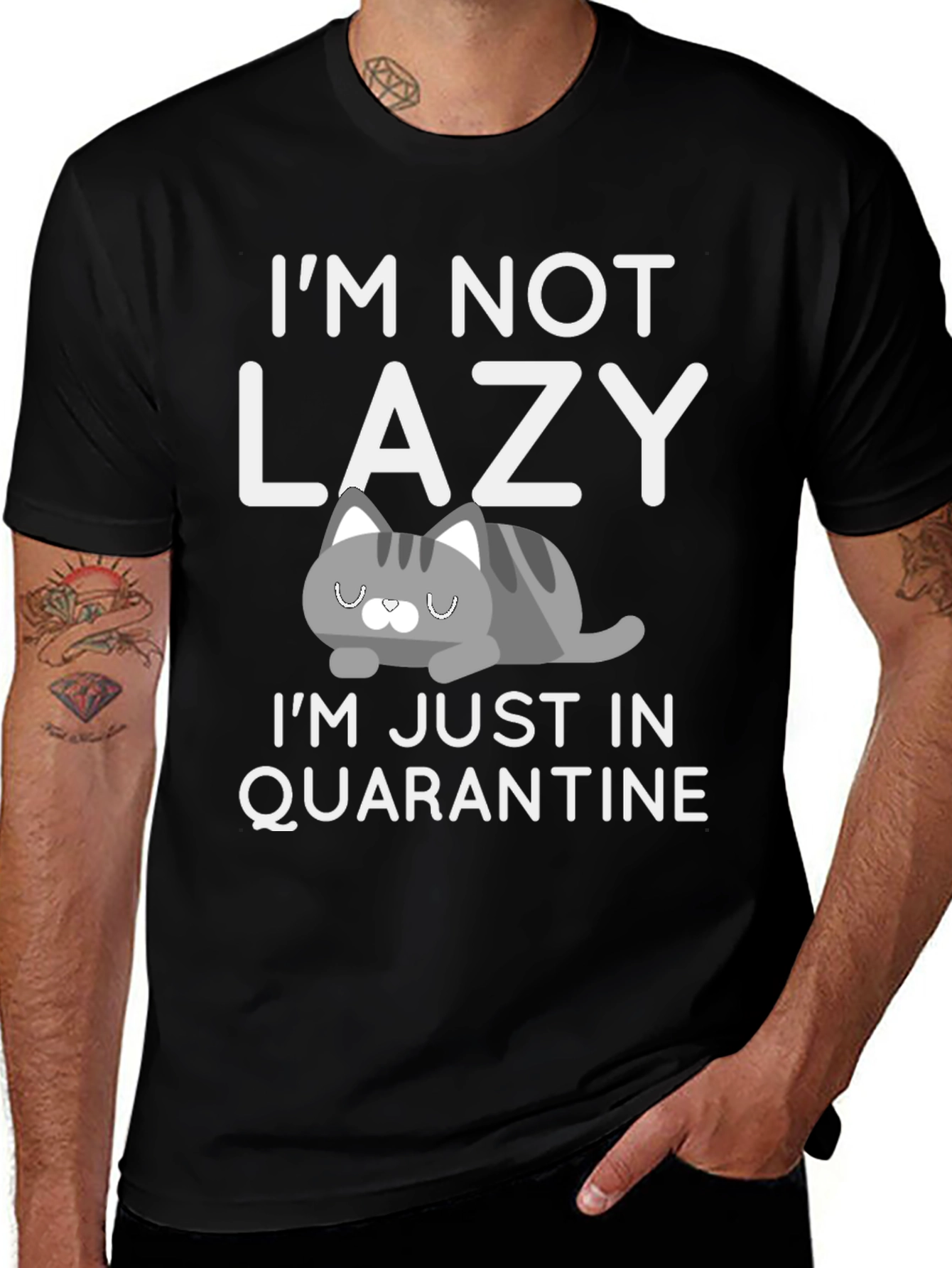 Variant 26 of I'm Not Lazy Quarantine Tee