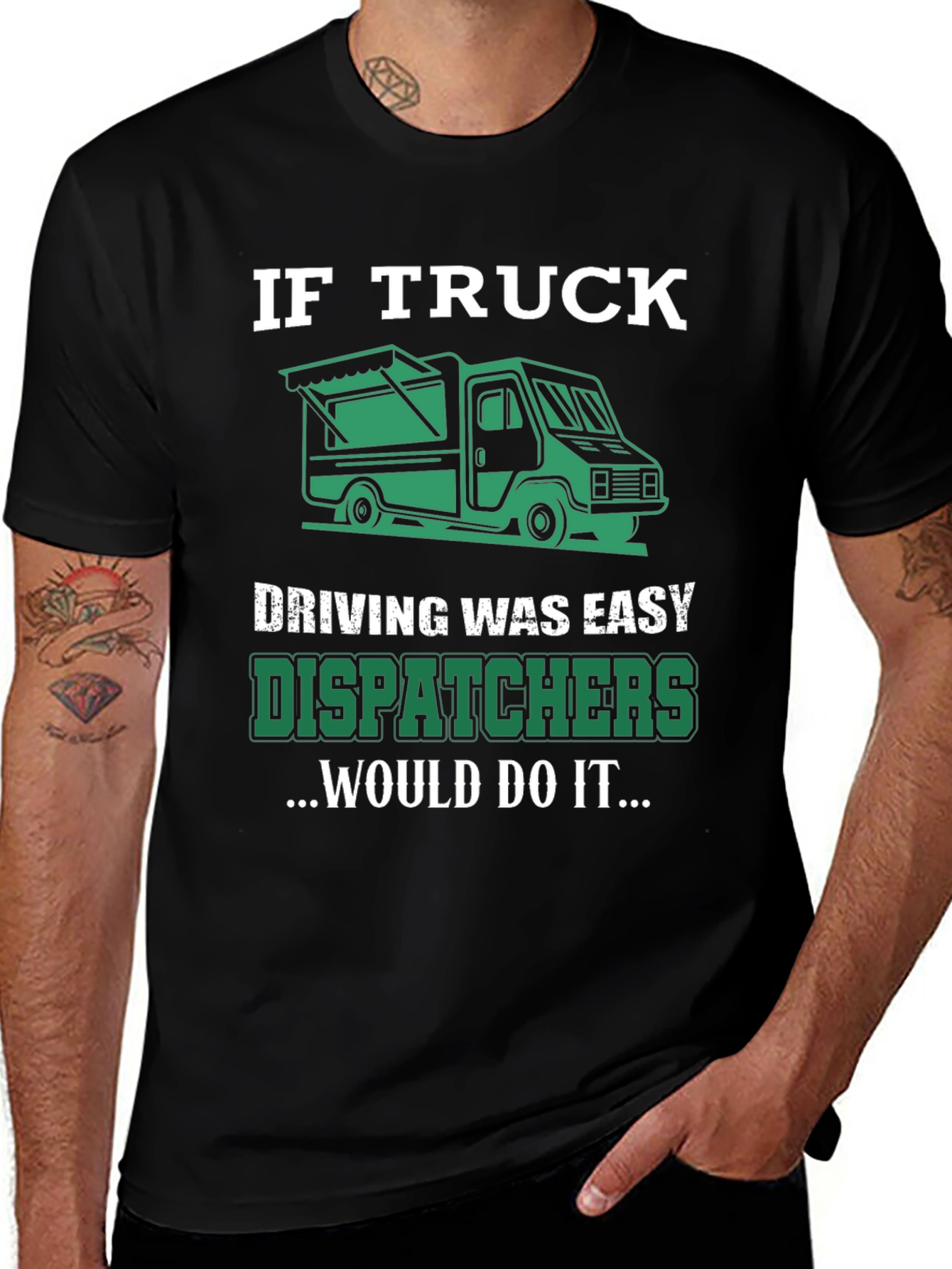 Variant 5 of Trucker Dispatcher T-Shirt: If Truck Driving Was Easy