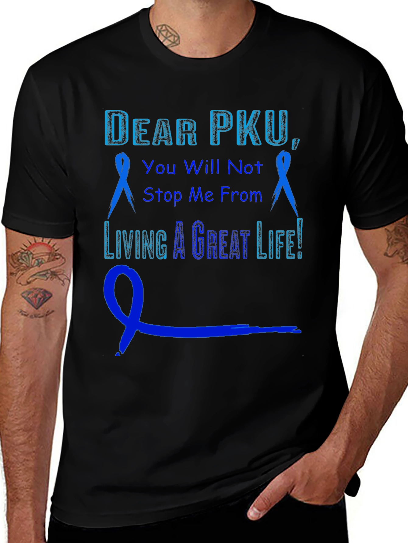 PKU Awareness T-Shirt - Dear PKU, You Will Not Stop Me!