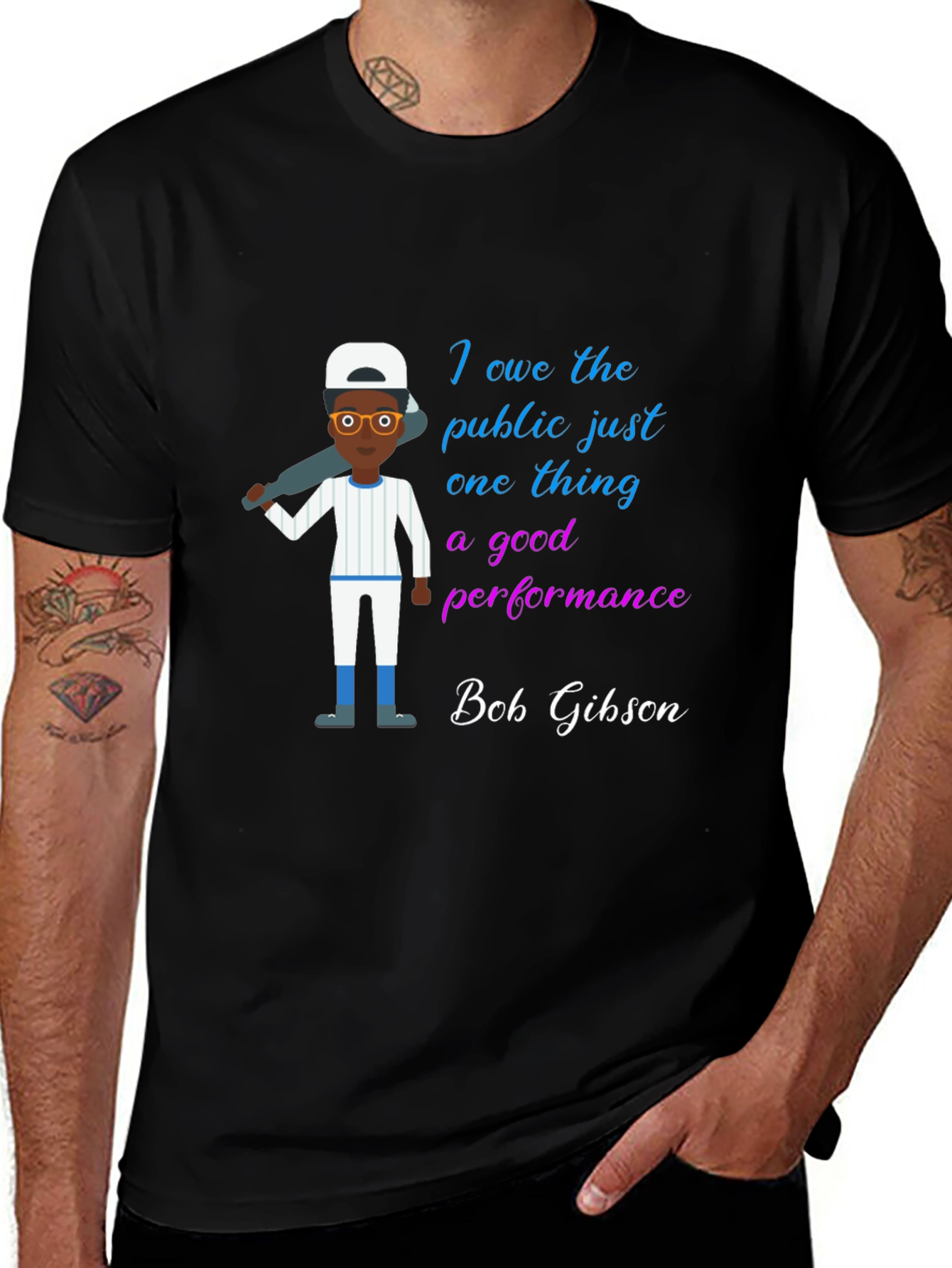 Bob Gibson T-Shirt: Baseball Legend Quote