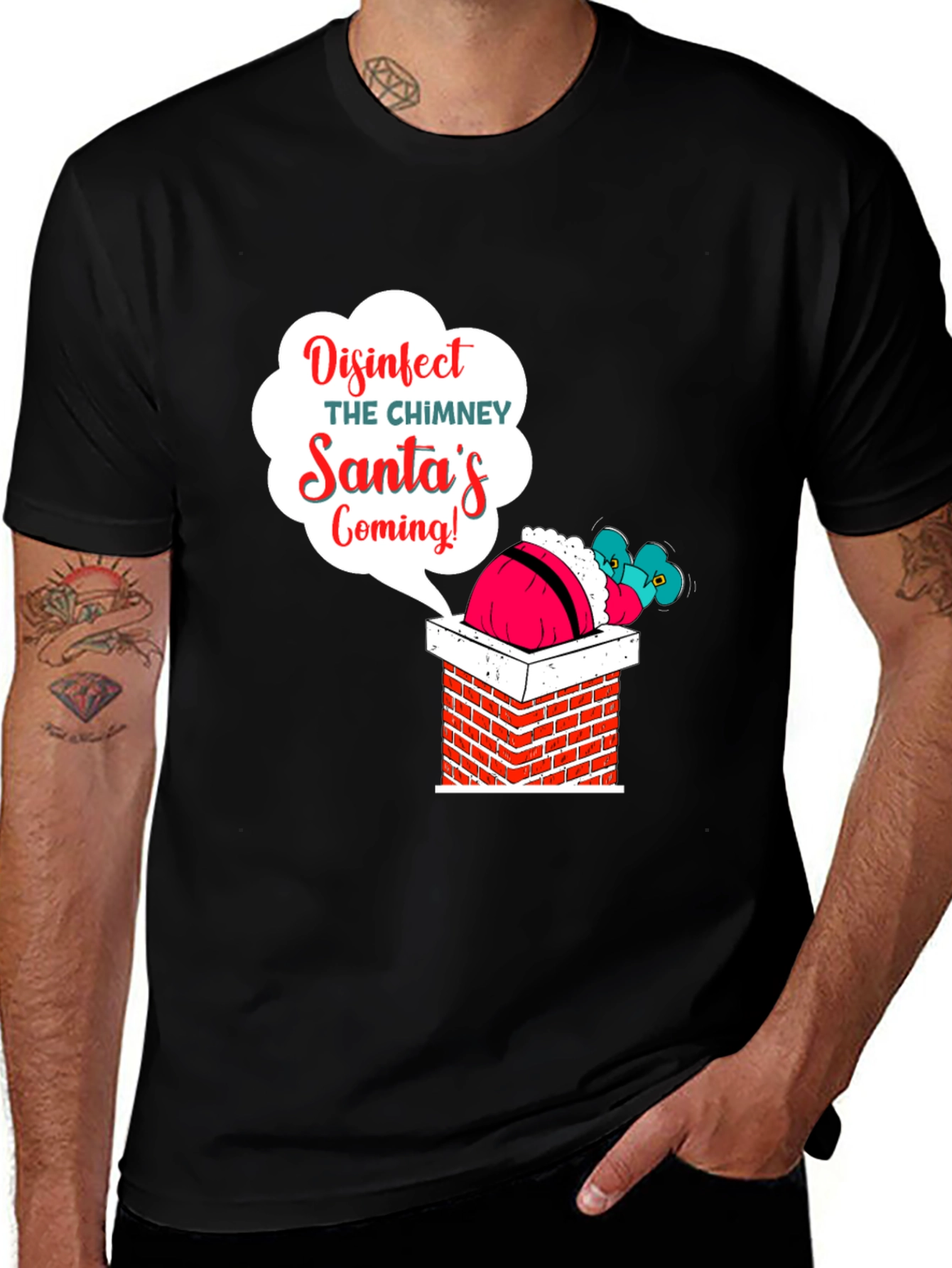Disinfect the Chimney Santa's Coming T-Shirt