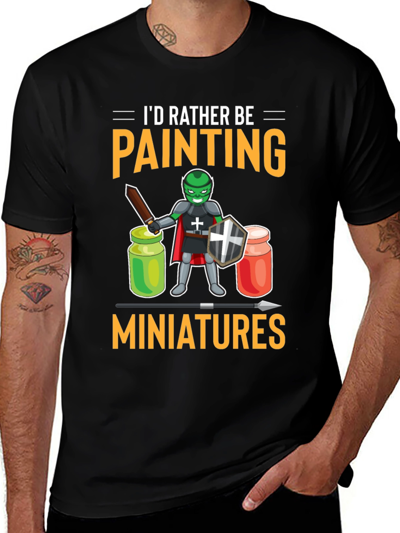 Variant 25 of I'd Rather Be Painting Miniatures T-Shirt