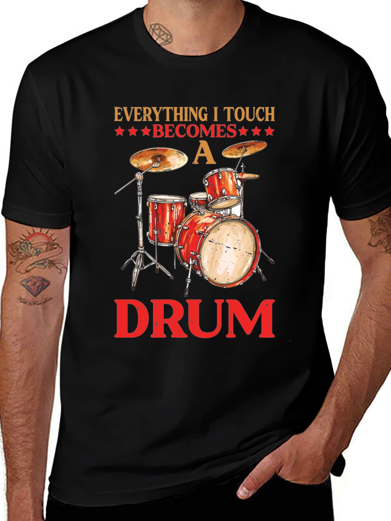 Variant 14 of Everything I Touch Becomes a Drum T-Shirt