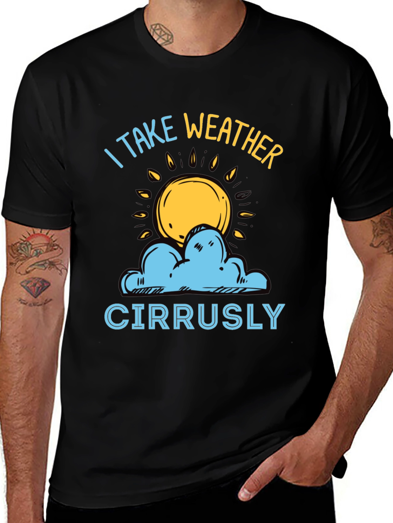 Variant 5 of Weather Pun T-Shirt - 'I Take Weather Cirrusly'