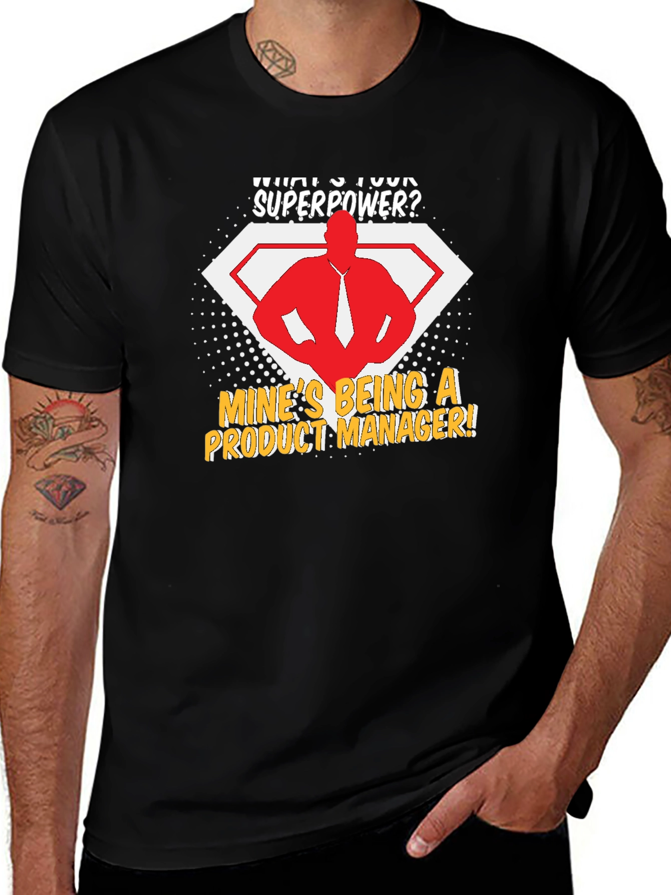 Variant 6 of Product Manager Superpower T-Shirt