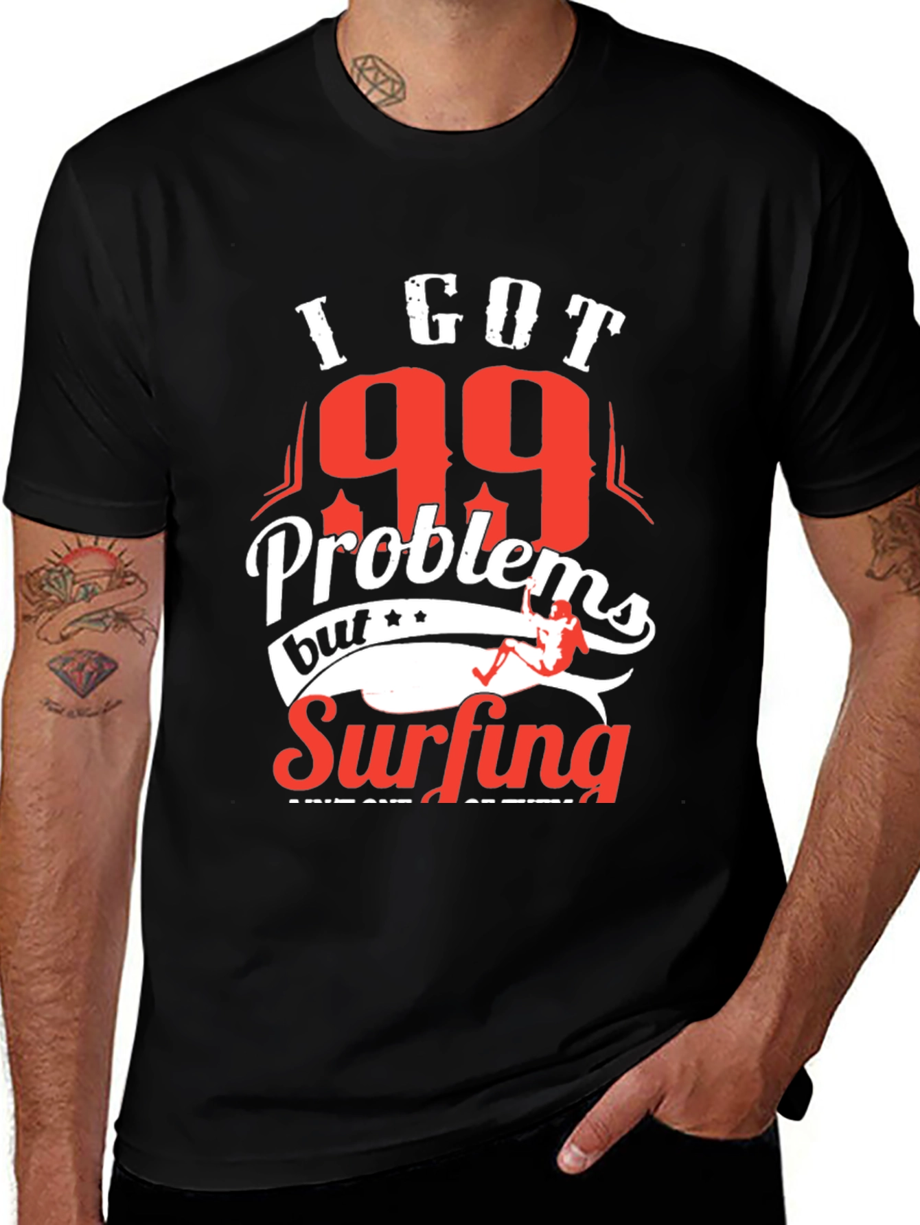 Variant 22 of I Got 99 Problems Surfing T-Shirt