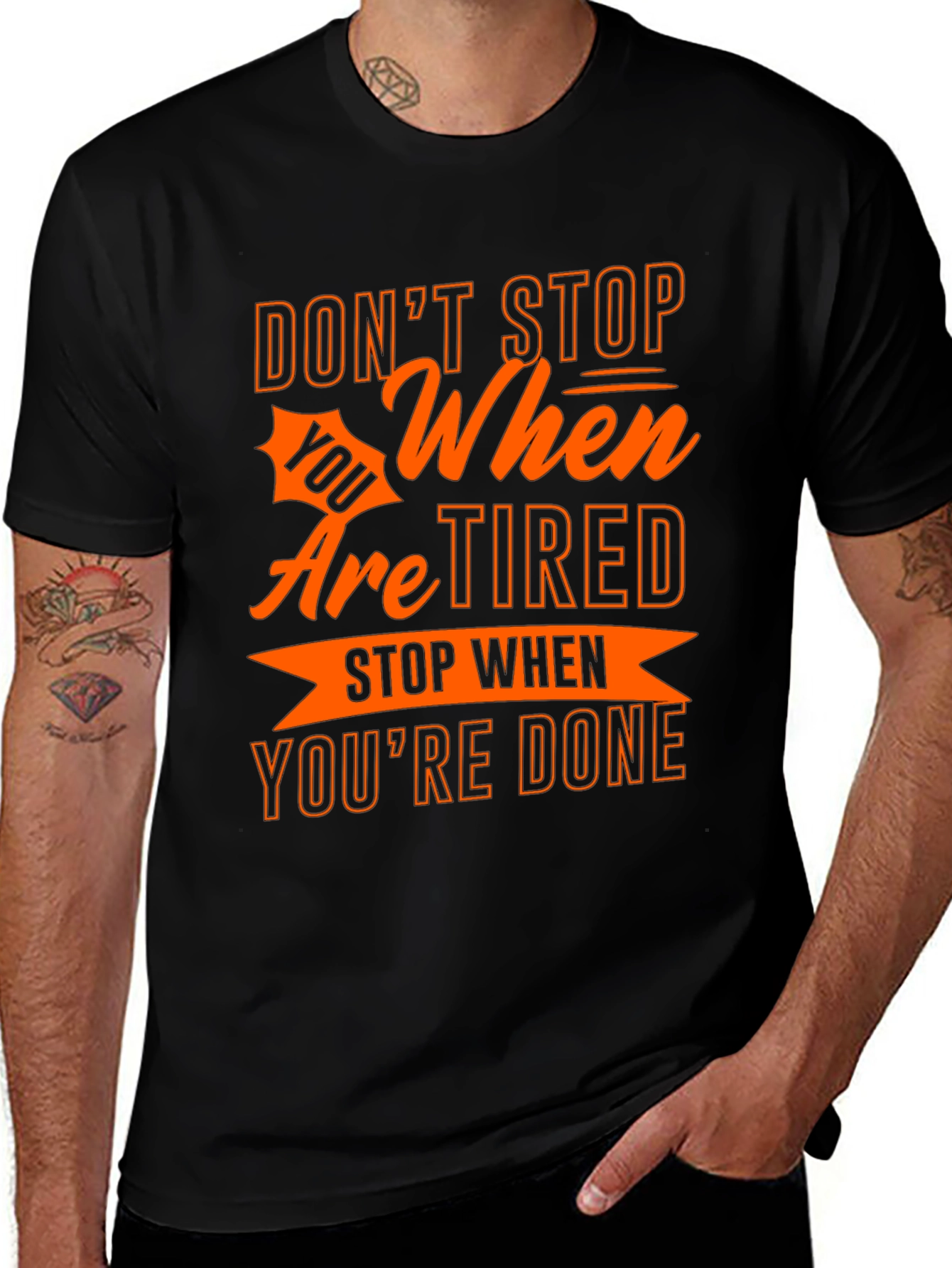 Variant 10 of Motivational T-Shirt - Don't Stop When You're Tired!