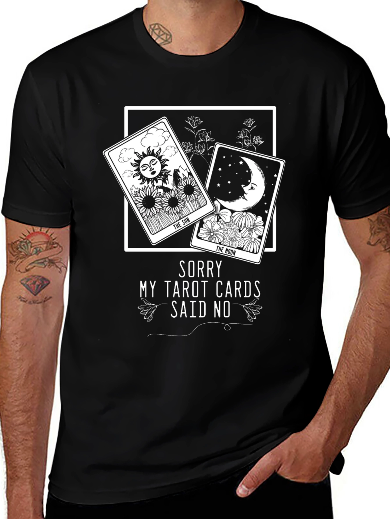 Tarot Card T-Shirt - Sorry My Tarot Cards Said No