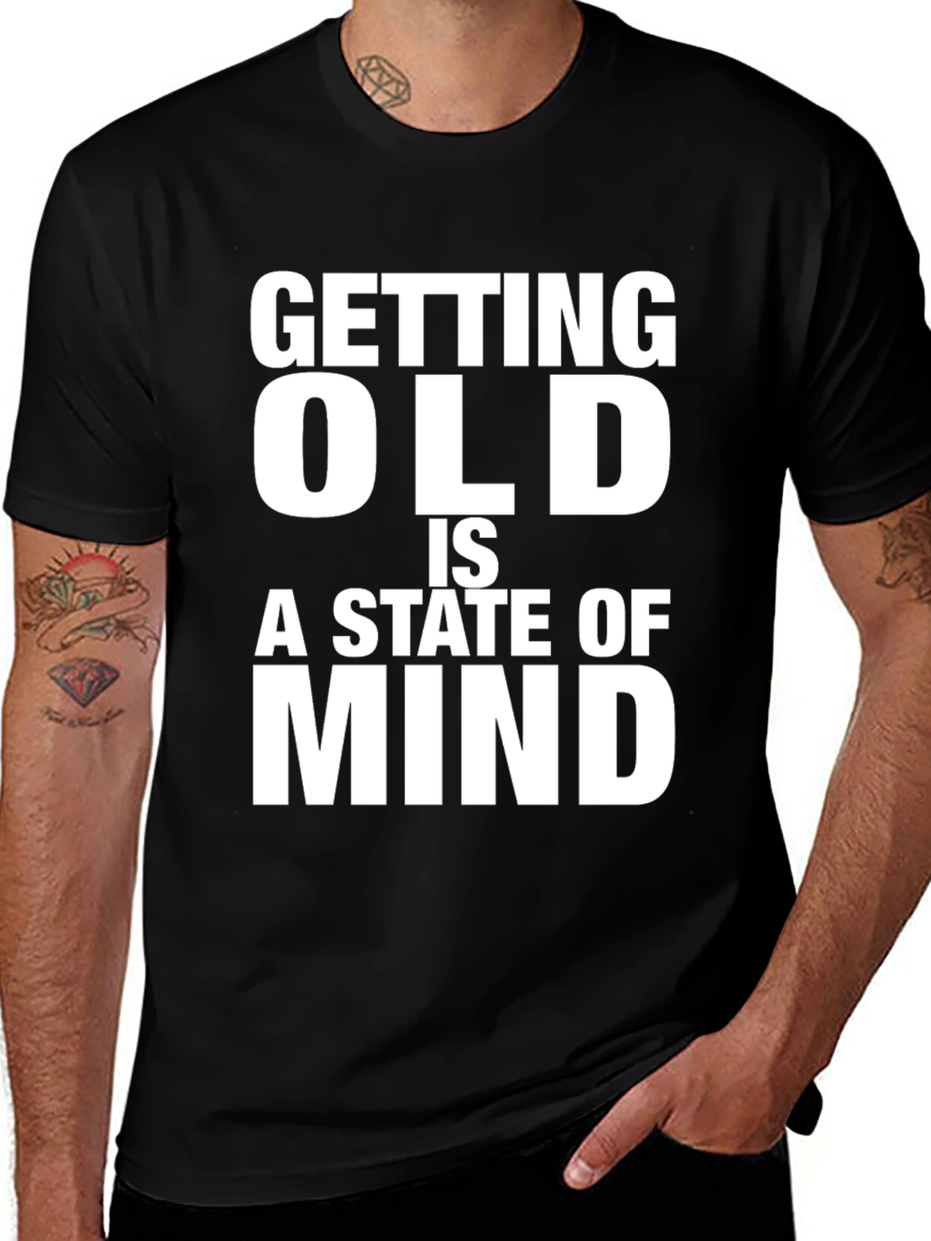 Variant 25 of Getting Old is a State of Mind T-Shirt