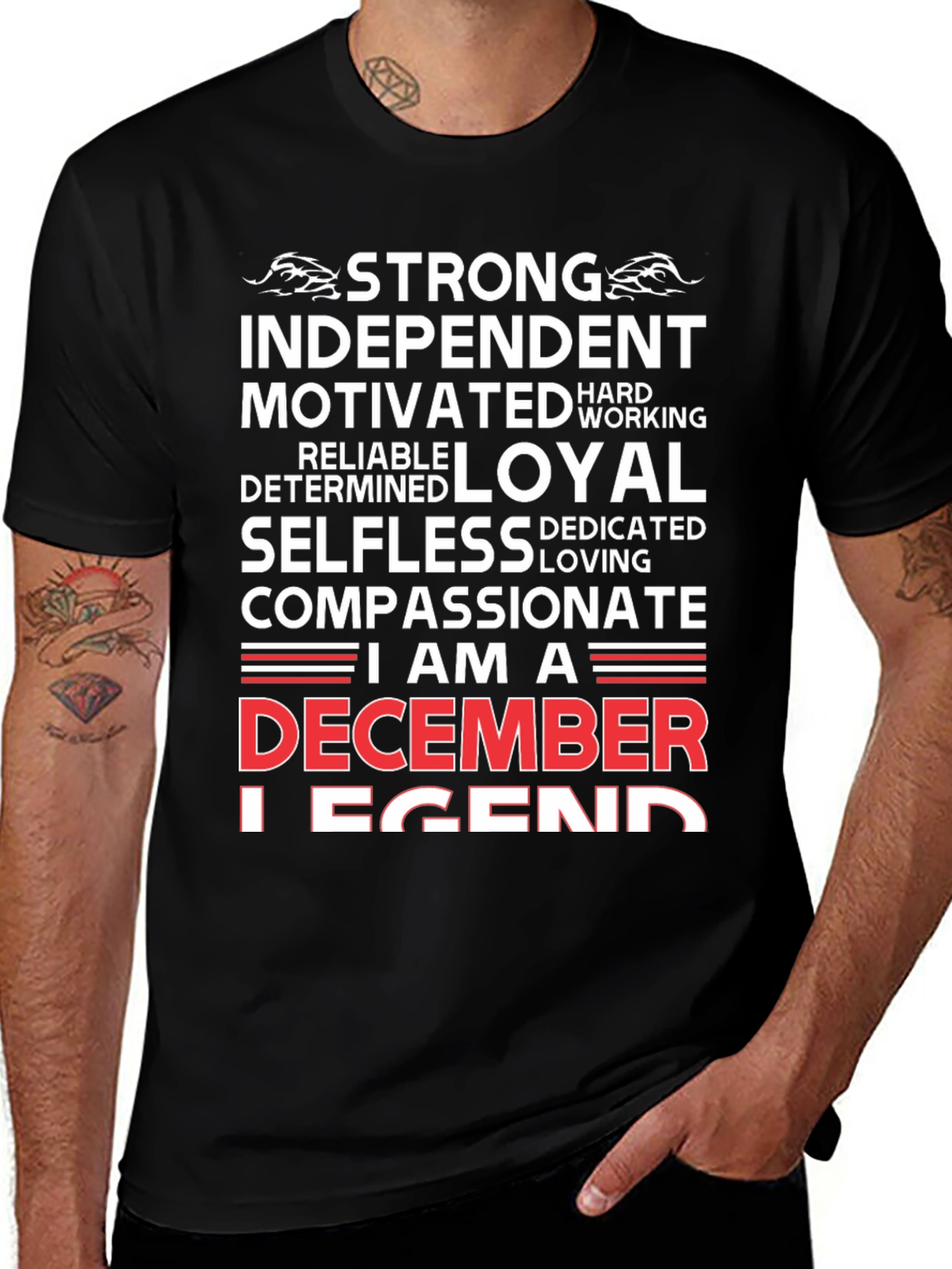 December Legend T-Shirt - Strong & Loyal Birthday Gift