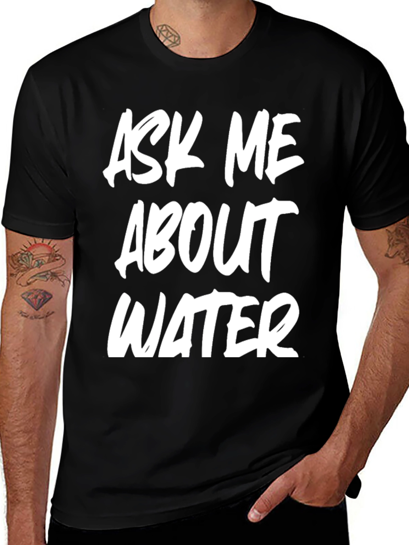 Variant 6 of Ask Me About Water T-Shirt Funny Conversation Starter