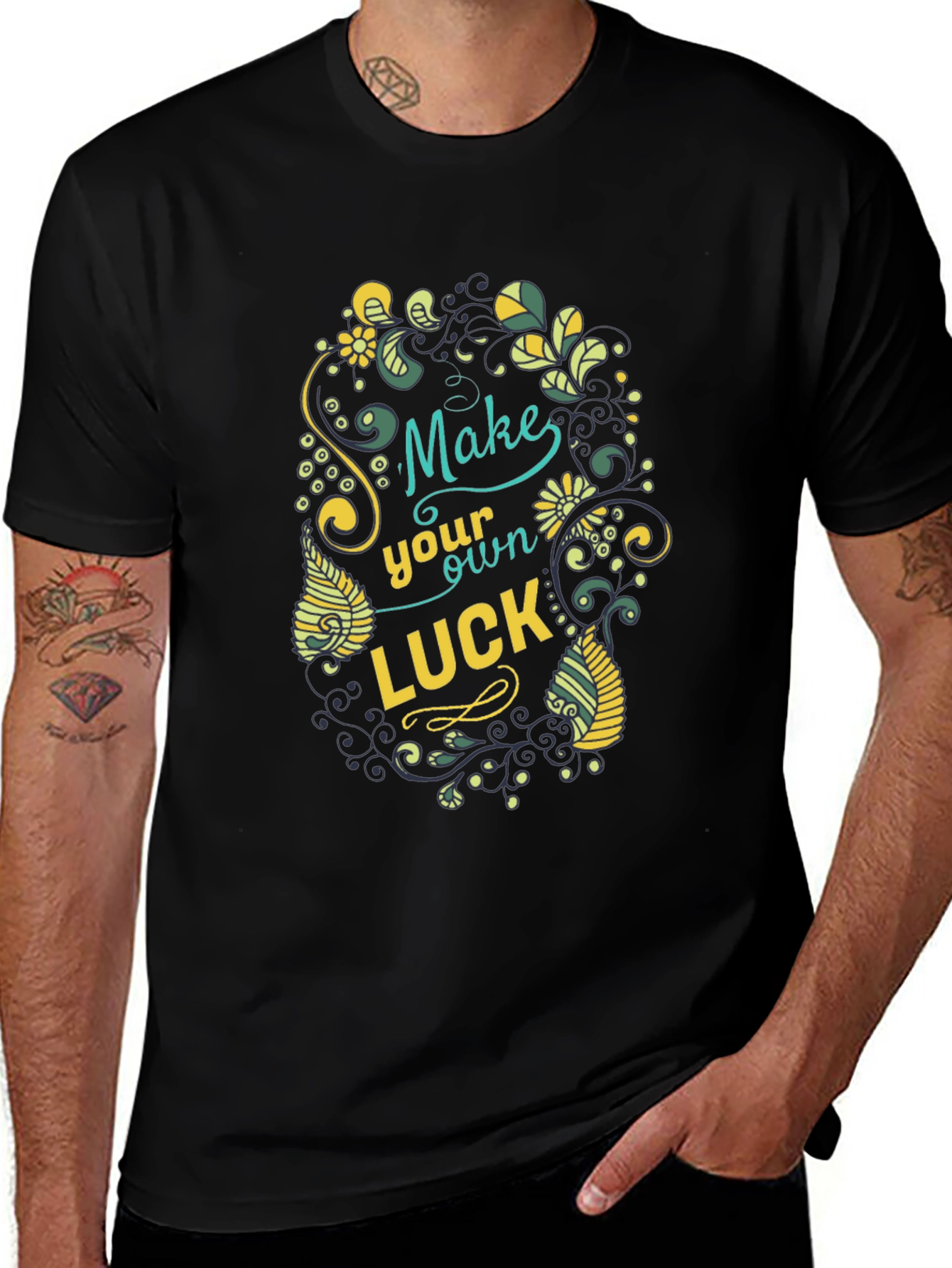 Variant 26 of Make Your Own Luck Graphic T-Shirt