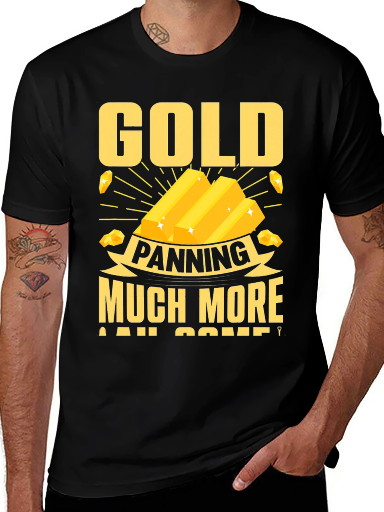 Gold Panning T-Shirt - Much More To Come Black Tee