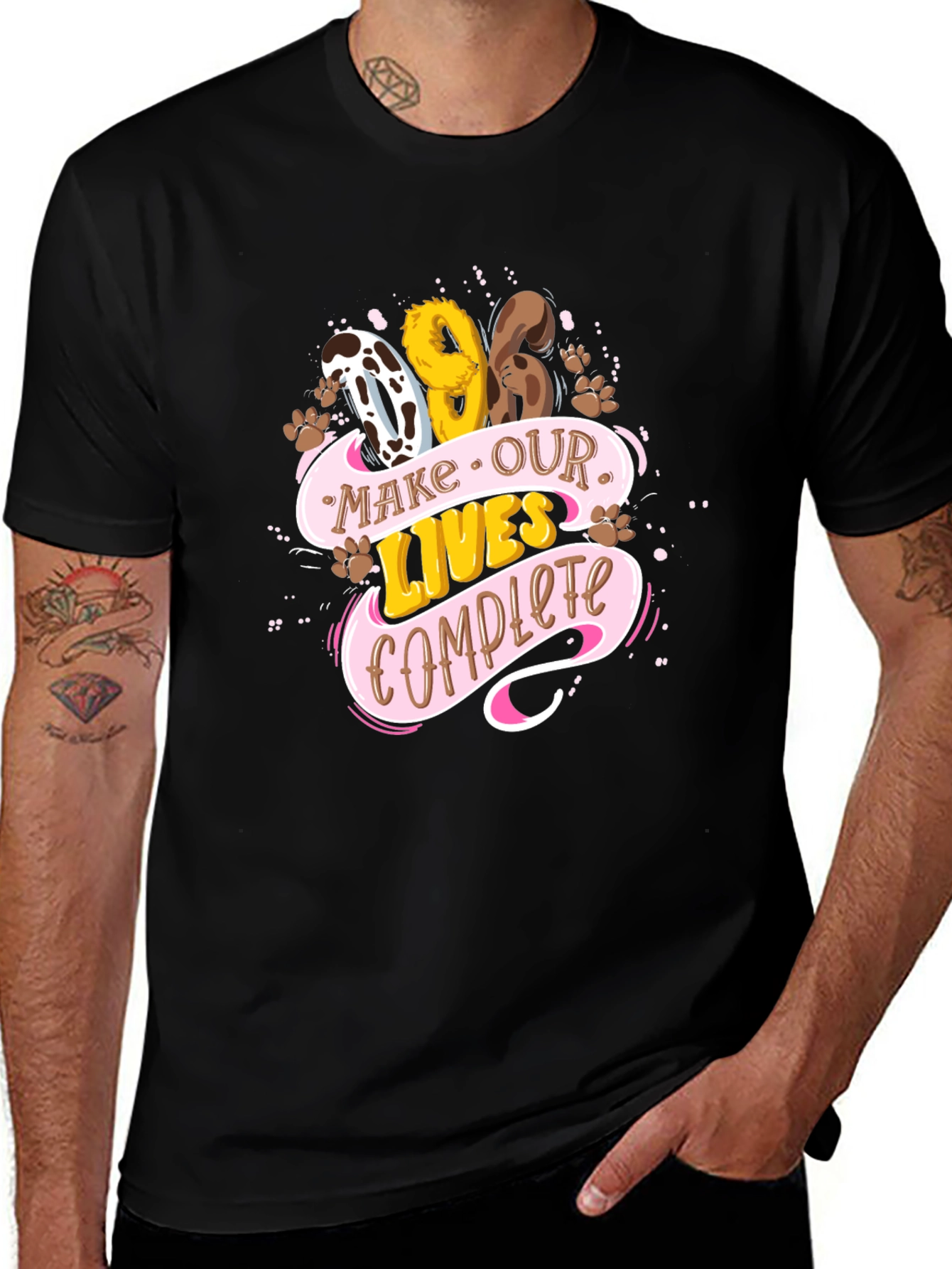 Variant 21 of Dog Lover Tee: Make Our Lives Complete