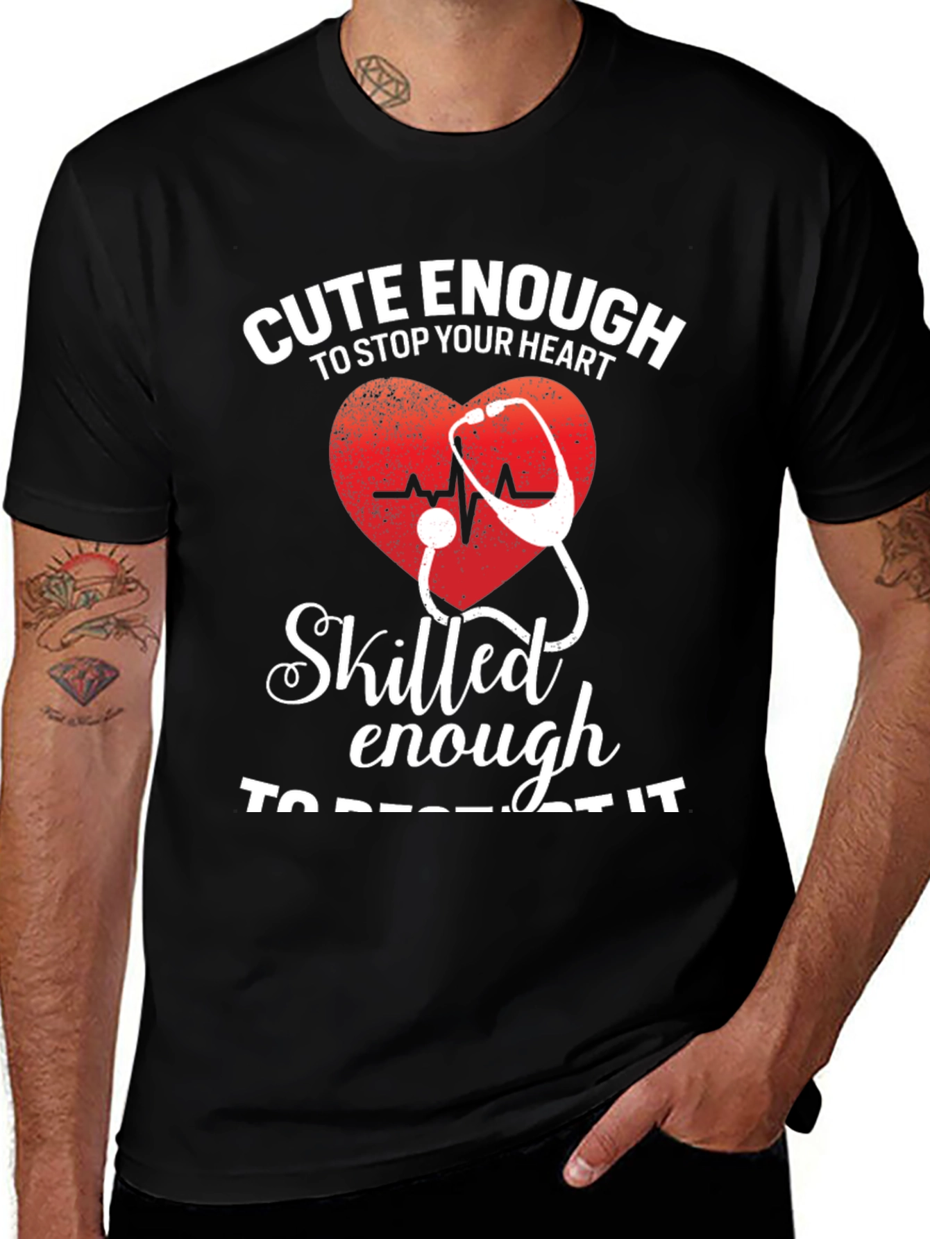 Variant 6 of Cute Enough/Skilled Enough Nurse T-Shirt