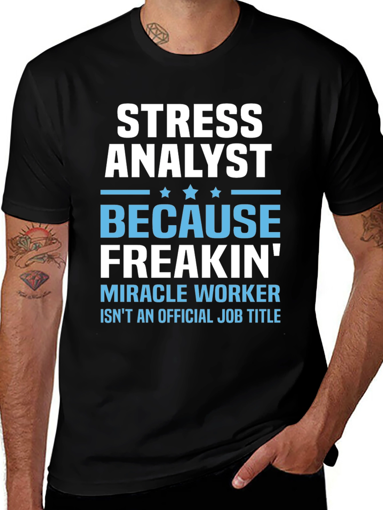 Variant 19 of Stress Analyst Funny T-Shirt: Miracle Worker