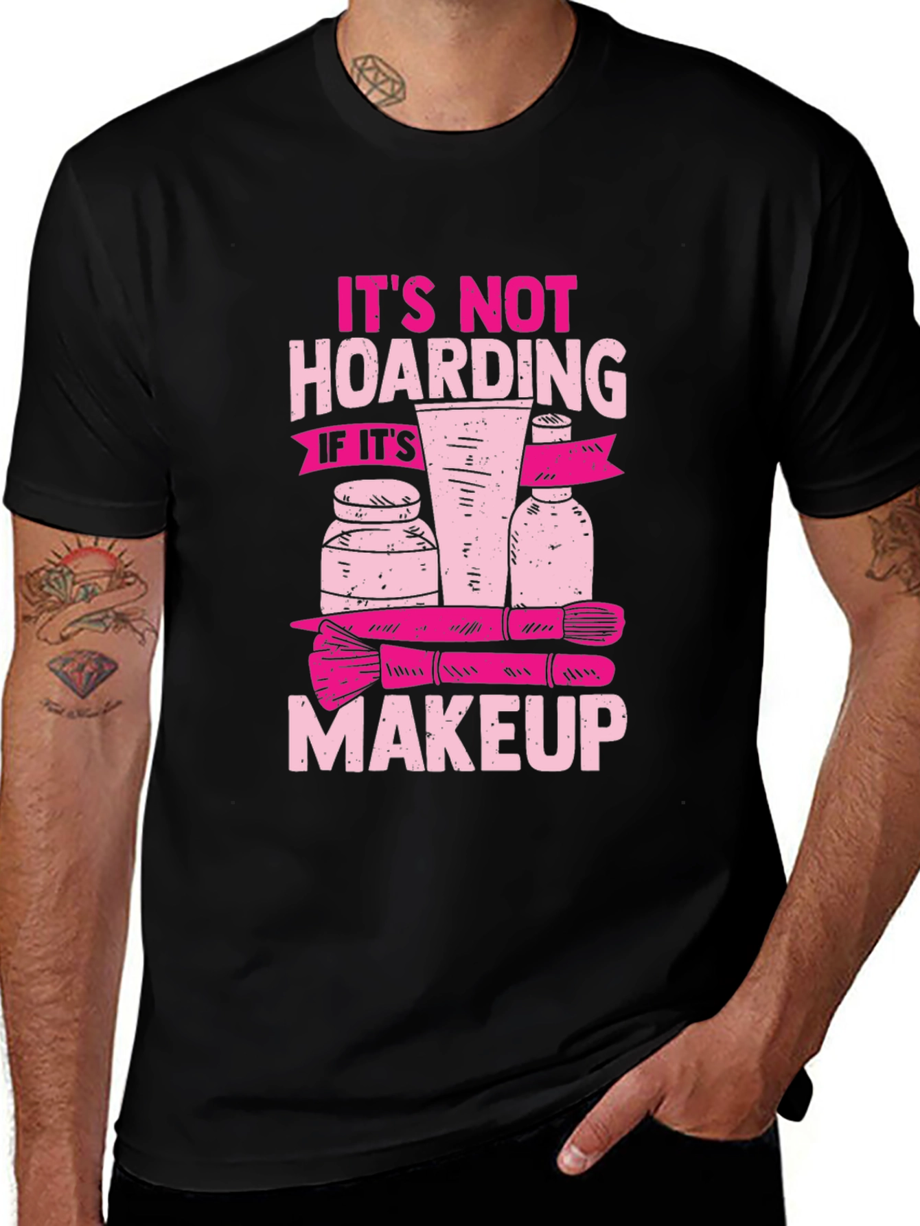 Variant 16 of Makeup Hoarding T-Shirt - Funny Slogan Tee