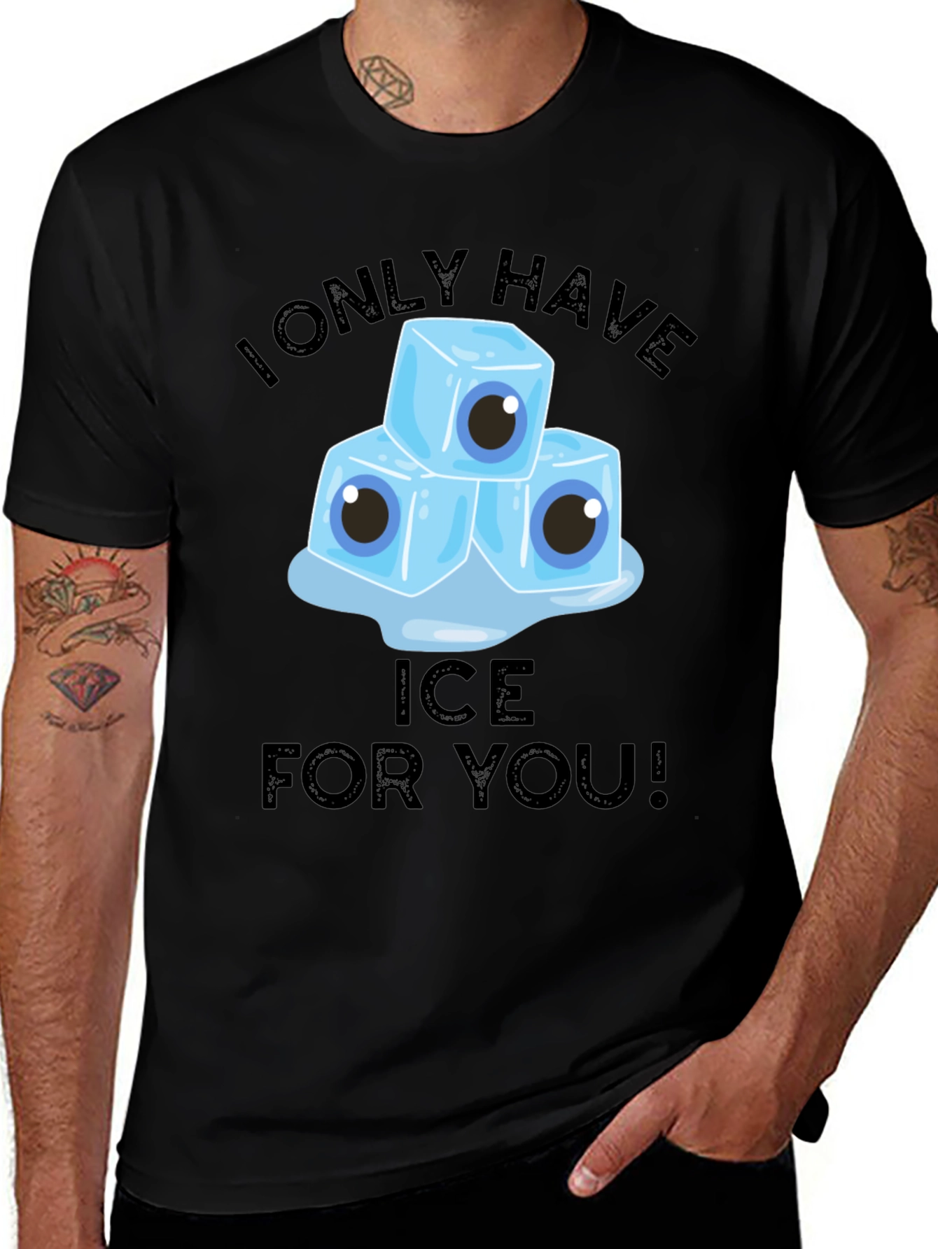 Variant 17 of I Only Have Ice For You Graphic T-Shirt