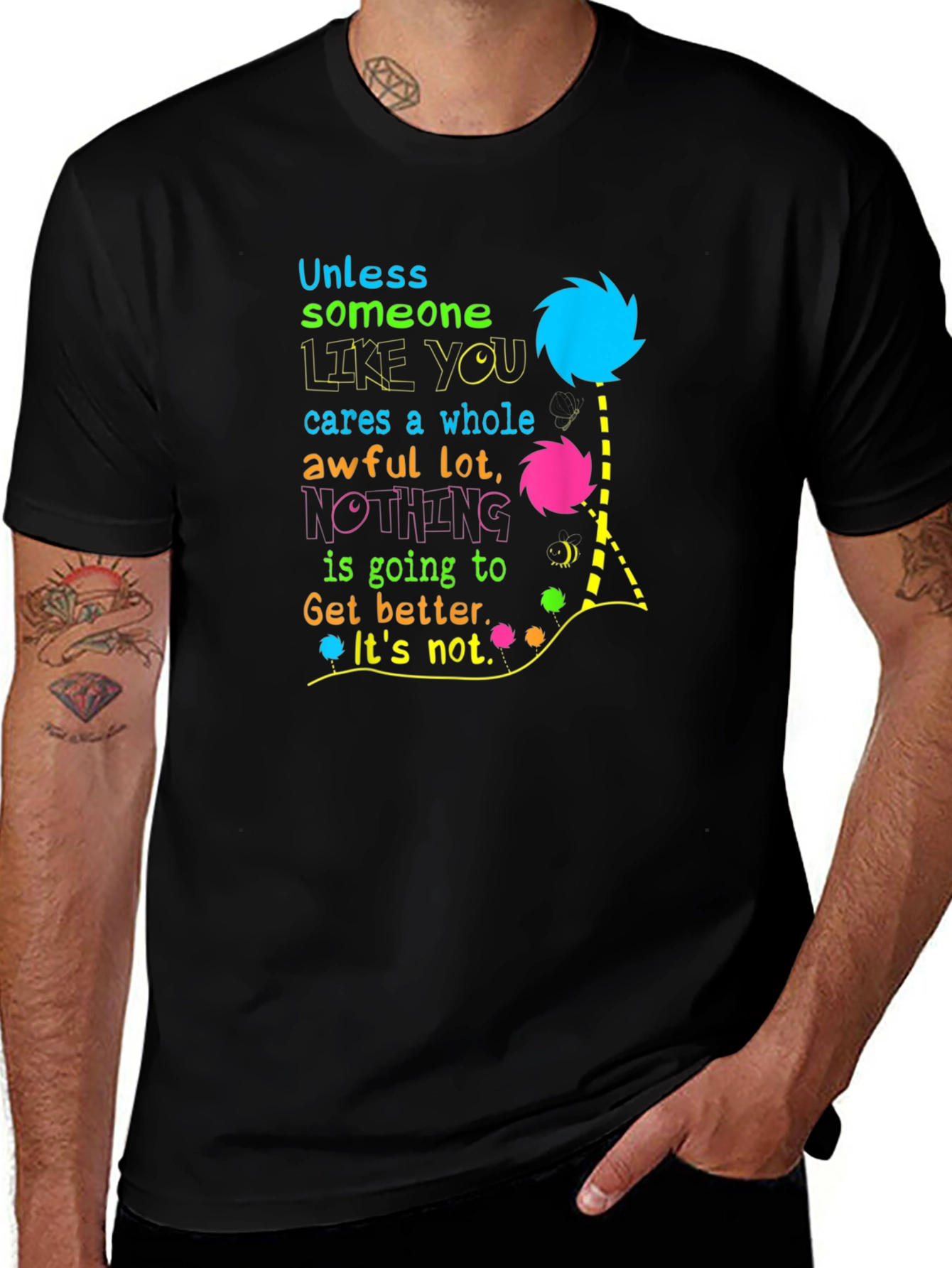 Unless Someone Like You Lorax T-Shirt